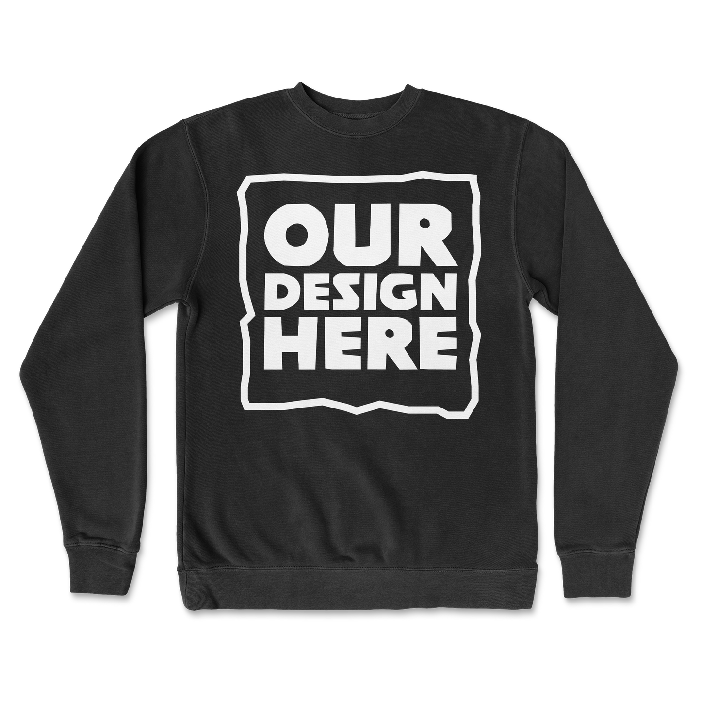 A white crew neck sweatshirt with the text 'OUR DESIGN HERE' printed on the front.