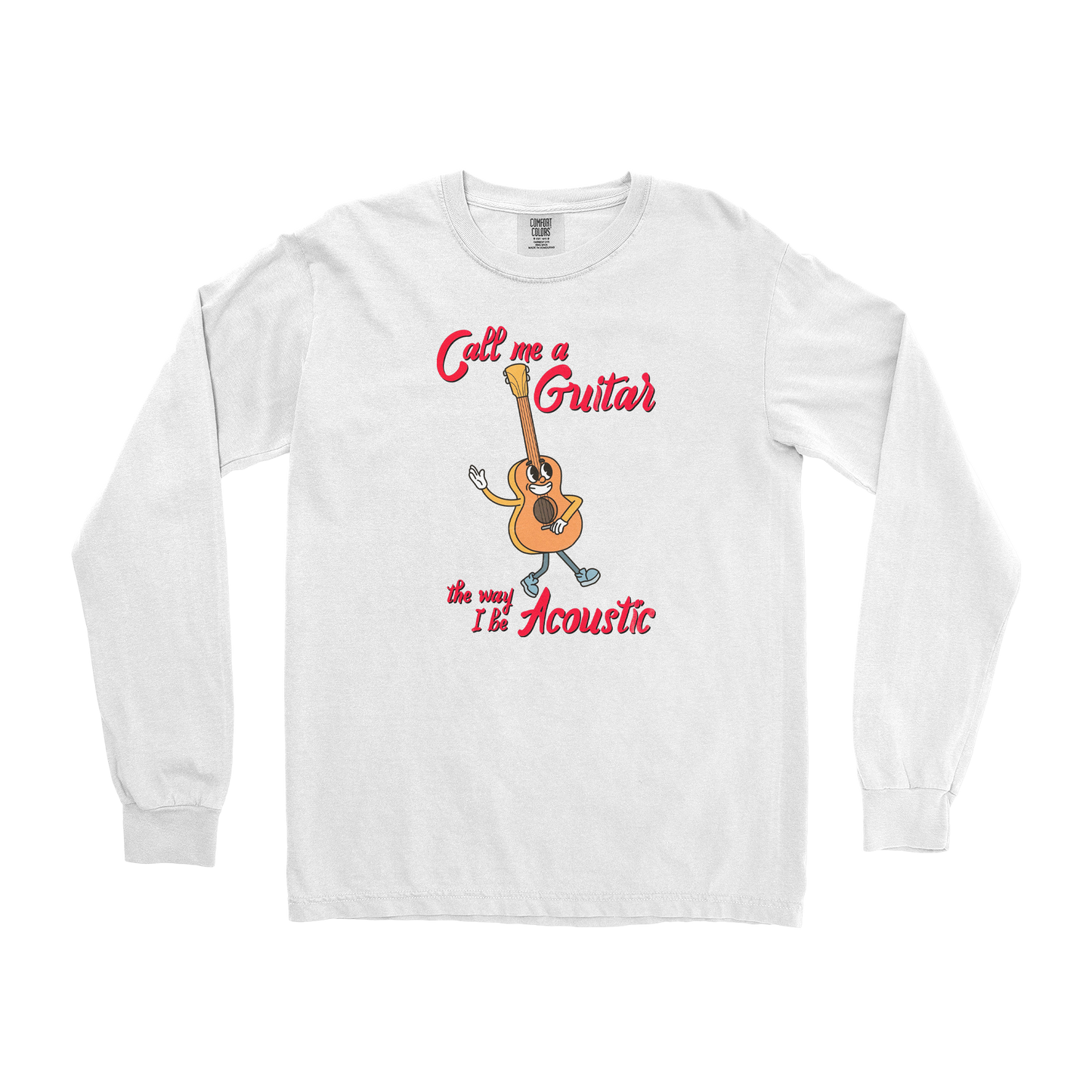 Comfort Colors Long Sleeve I Do Be Acoustic in White