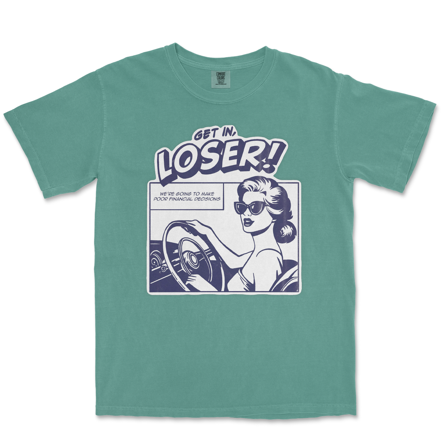 Comfort Colors T-Shirt Get In Loser in Light-Green