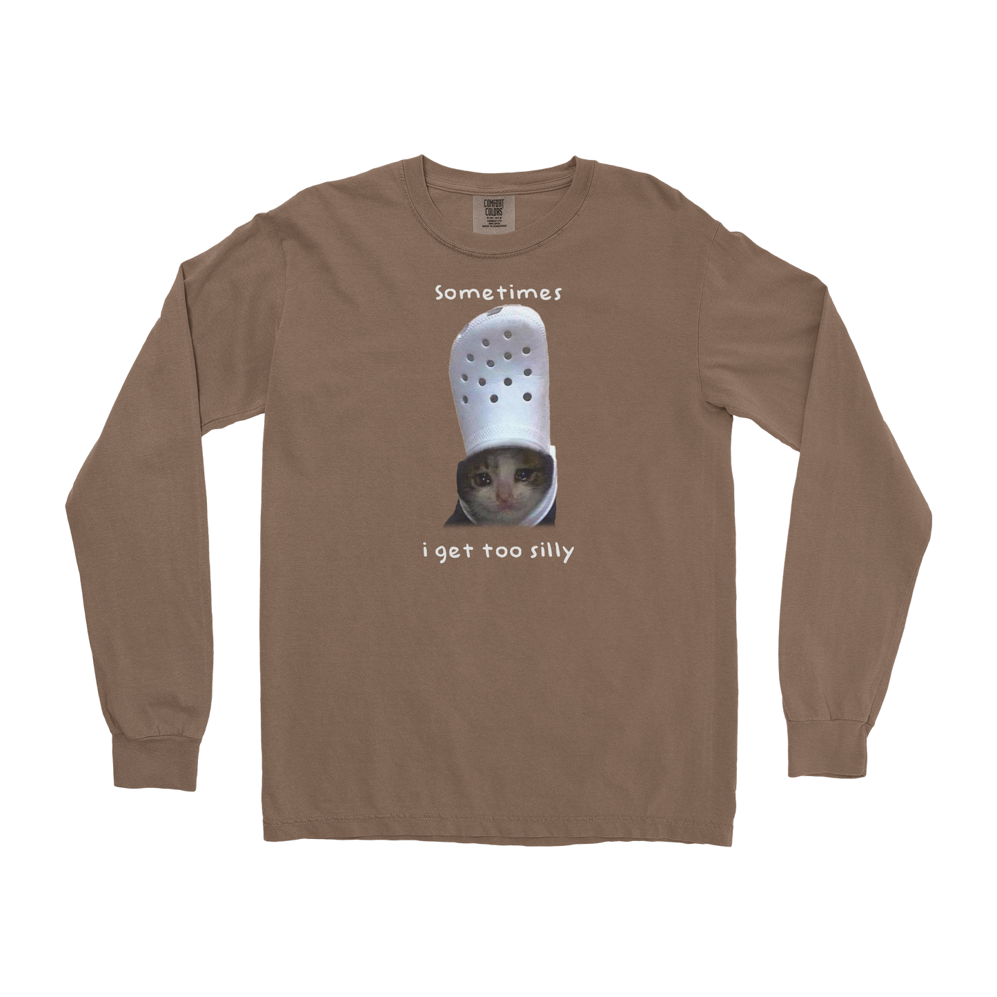 Comfort Colors Long Sleeve Got Too Silly in Espresso