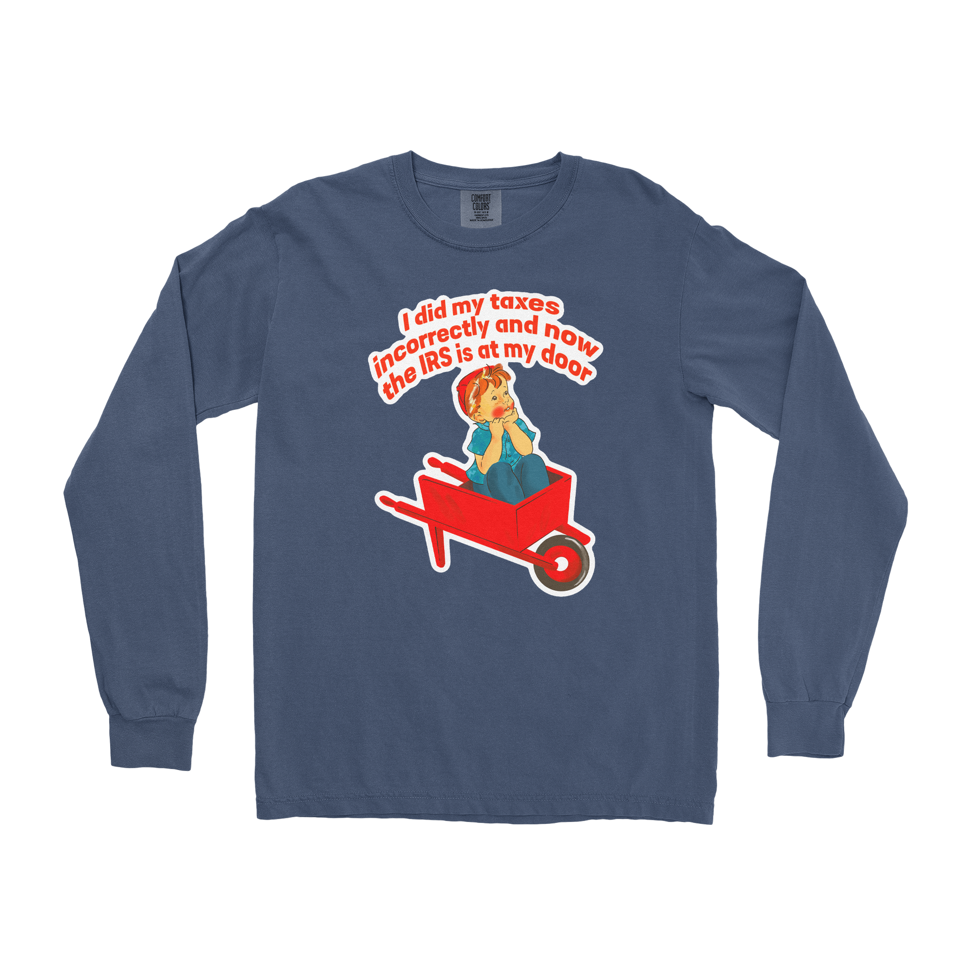 Comfort Colors Long Sleeve Here Comes the IRS in Midnight
