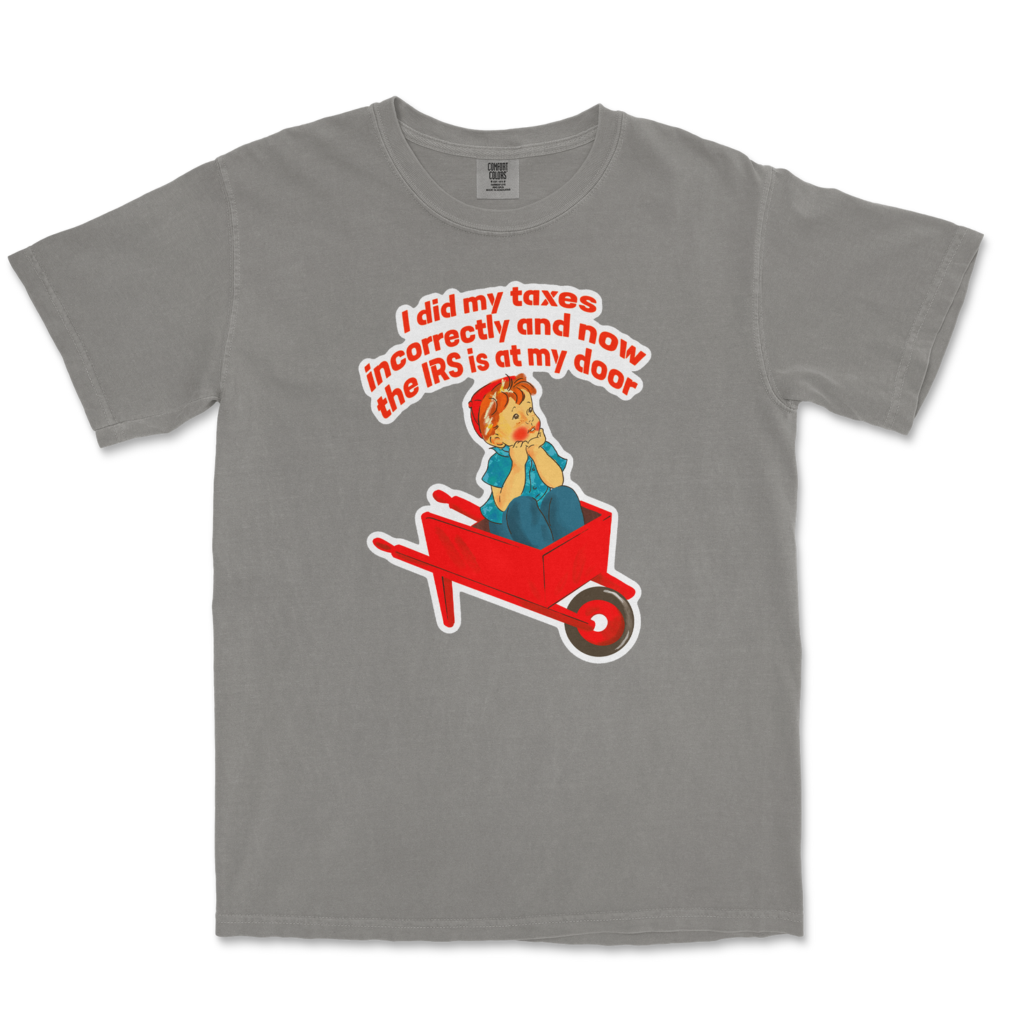 Comfort Colors T-Shirt Here Comes the IRS in Grey