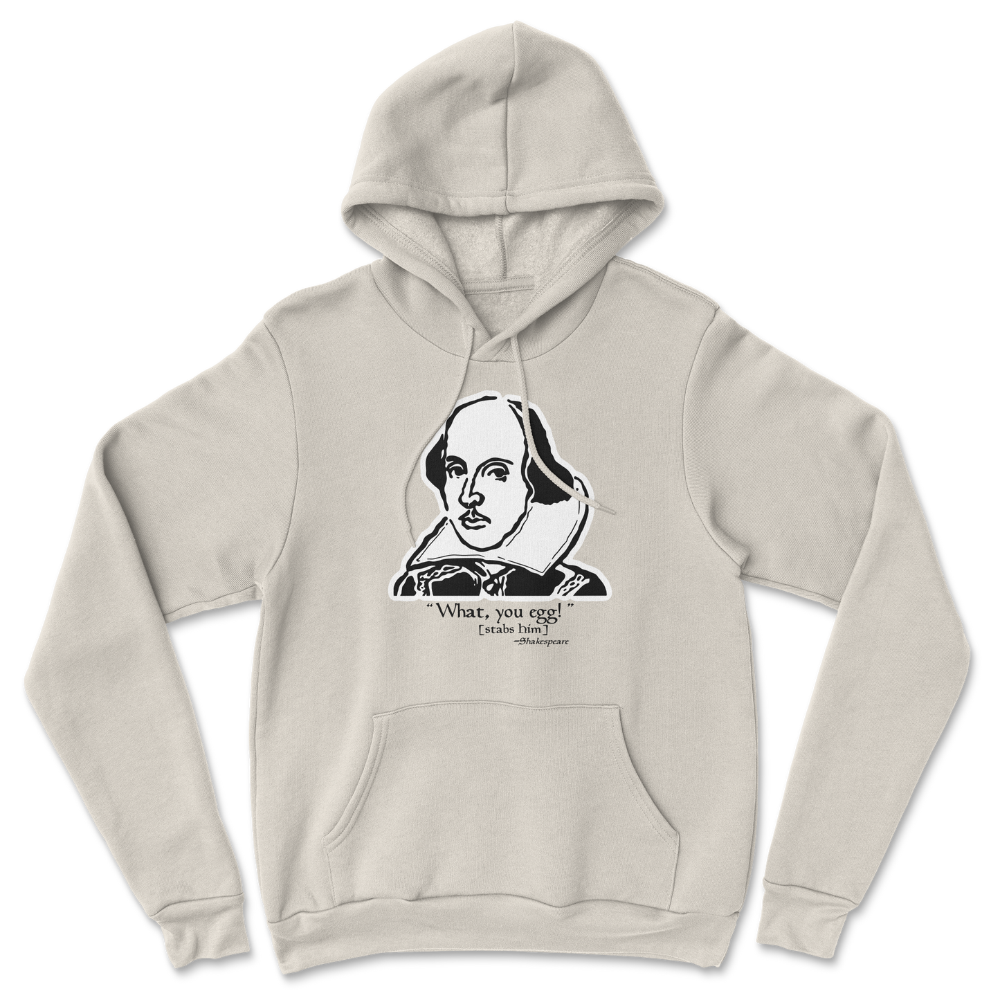 The Nice Shirt Hoodie Shakespeare Quote in Sand