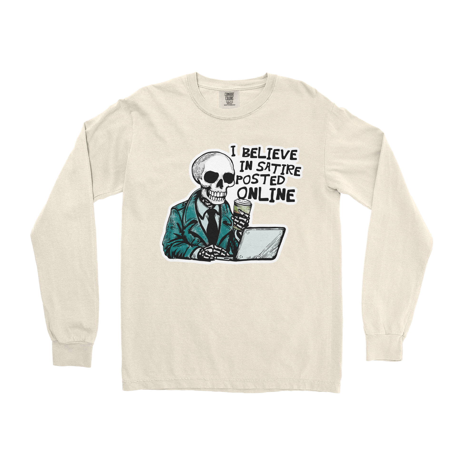 Comfort Colors Long Sleeve Believe in Satire in Ivory
