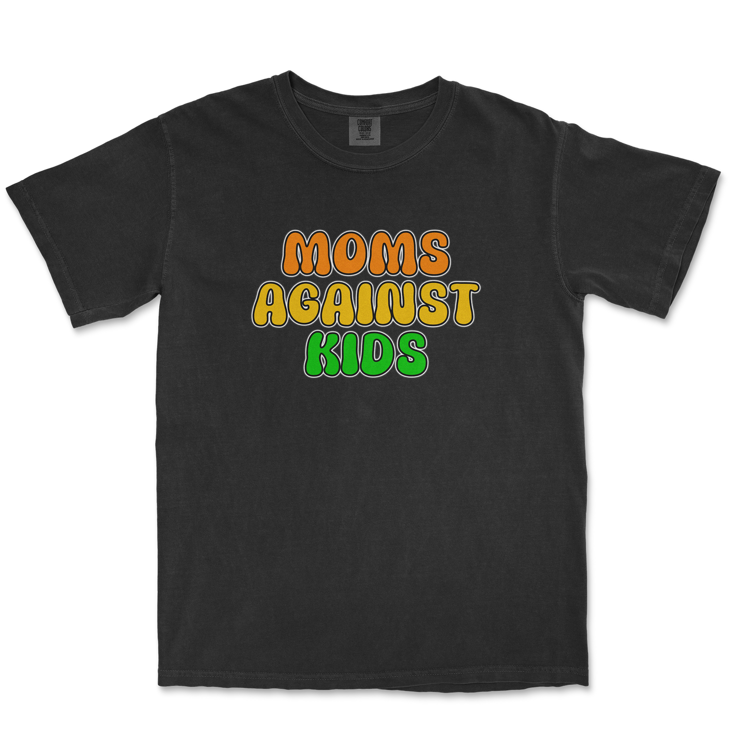 Comfort Colors T-Shirt Moms Agianst Kids in Black