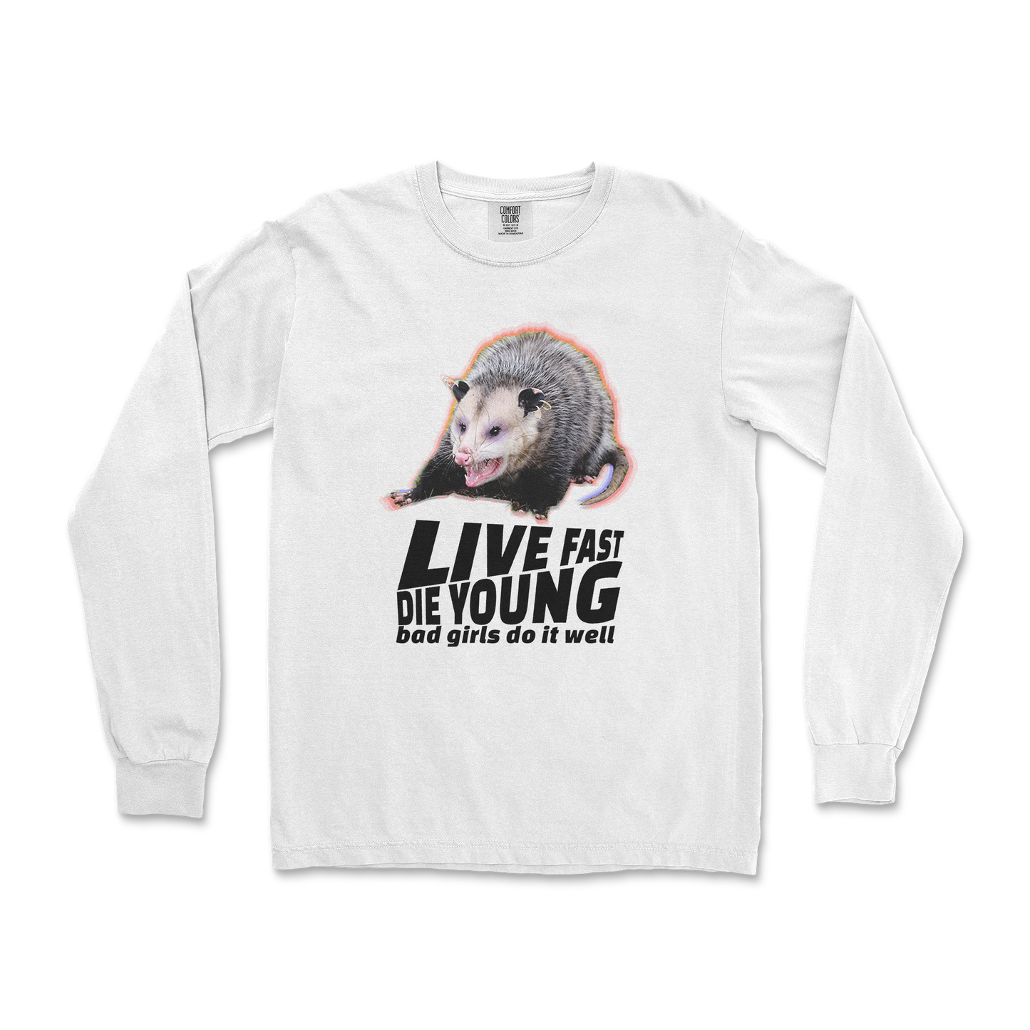 Comfort Colors Long Sleeve Live Fast Die Young in White