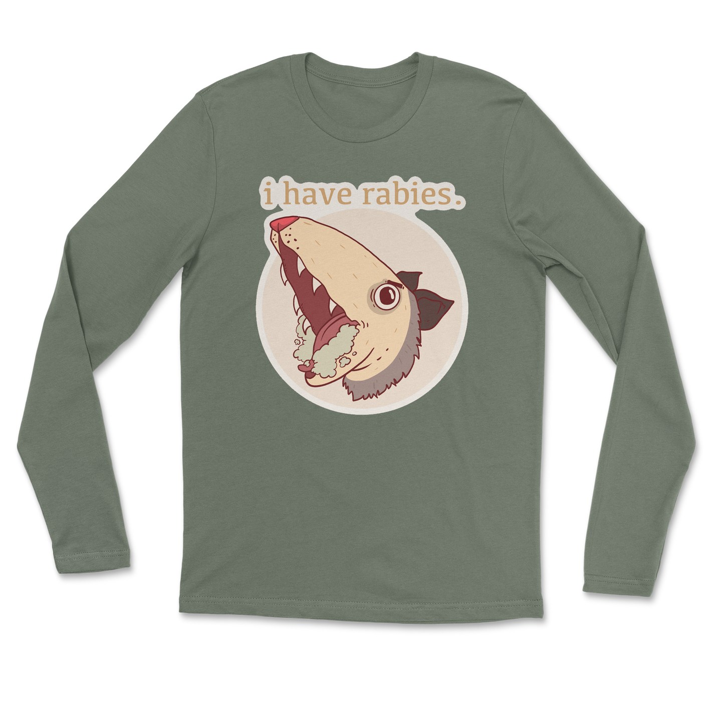 Heavy Blend Long Sleeve I Have Rabies in Military Green