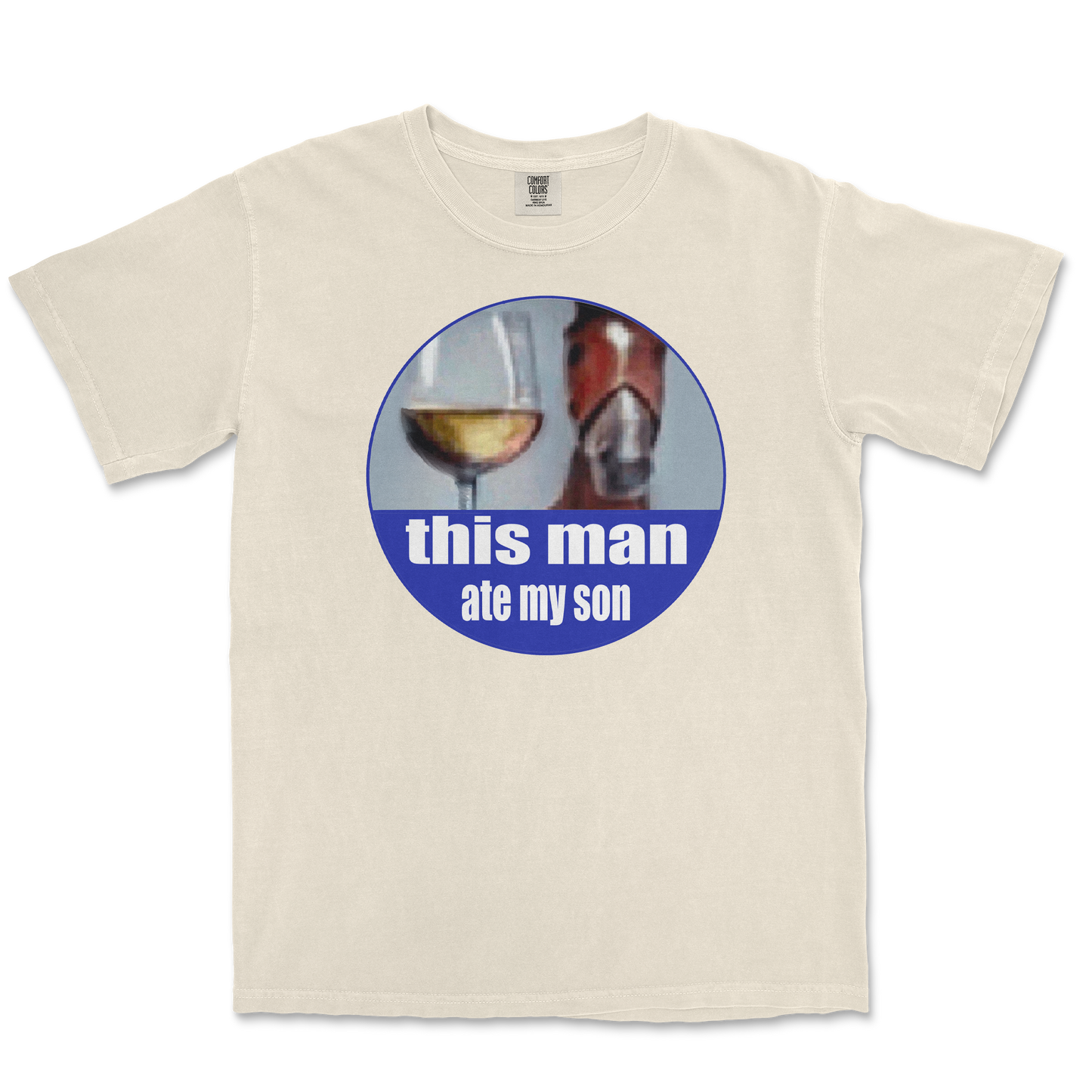 Comfort Colors T-Shirt This Man Ate My Son in Ivory