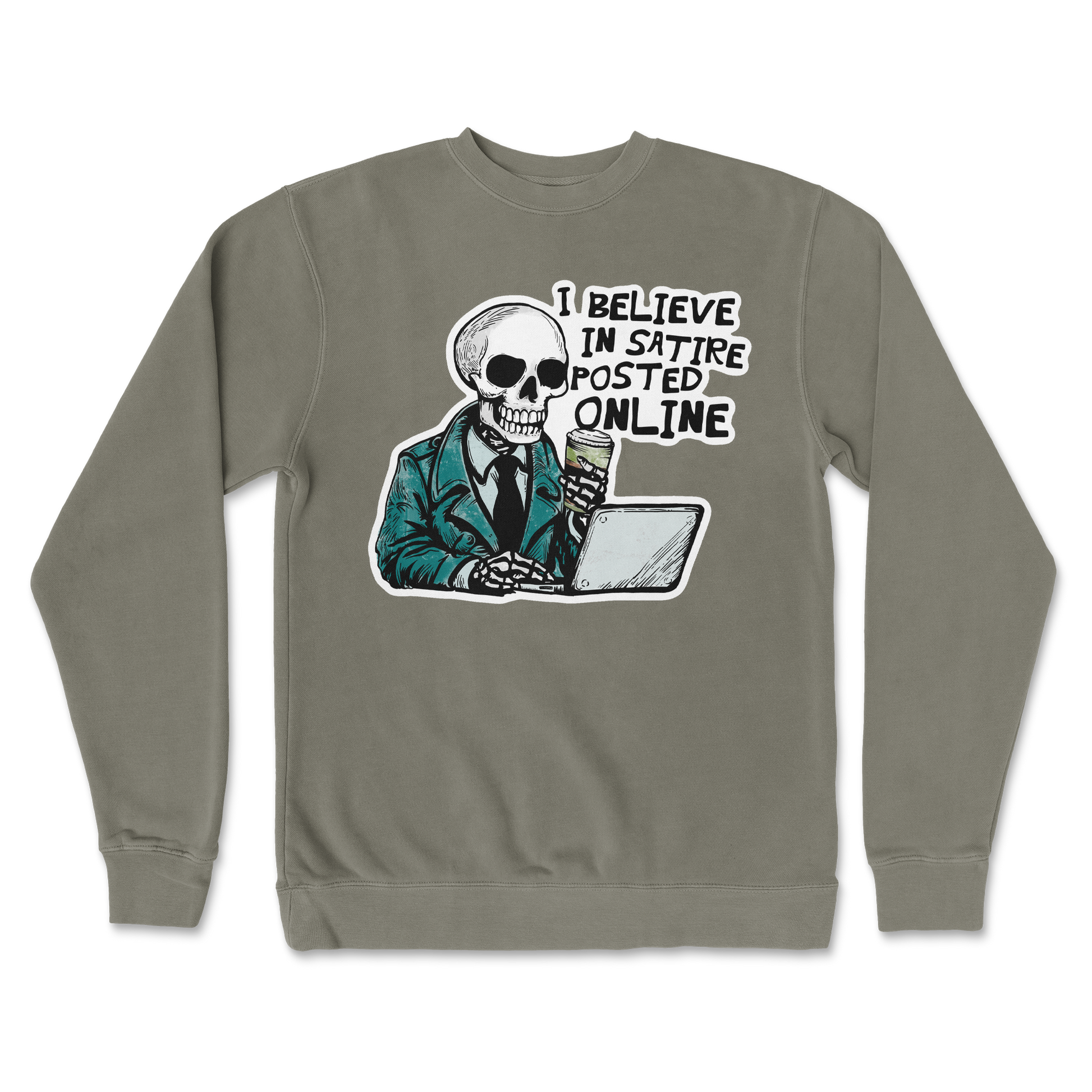 Independent Clothing Co. Crew Neck Believe in Satire in Army