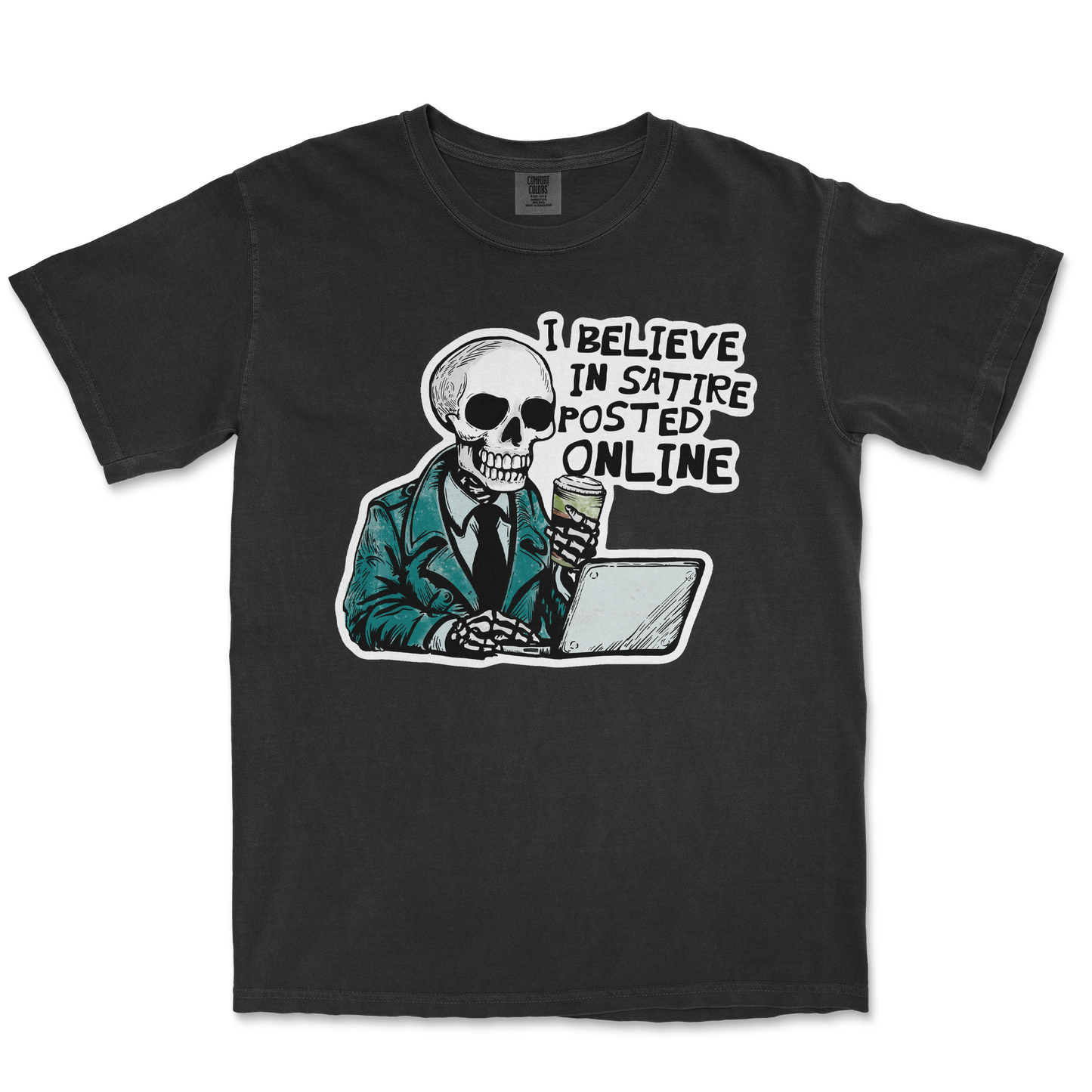 Comfort Colors T-Shirt Believe in Satire in Black