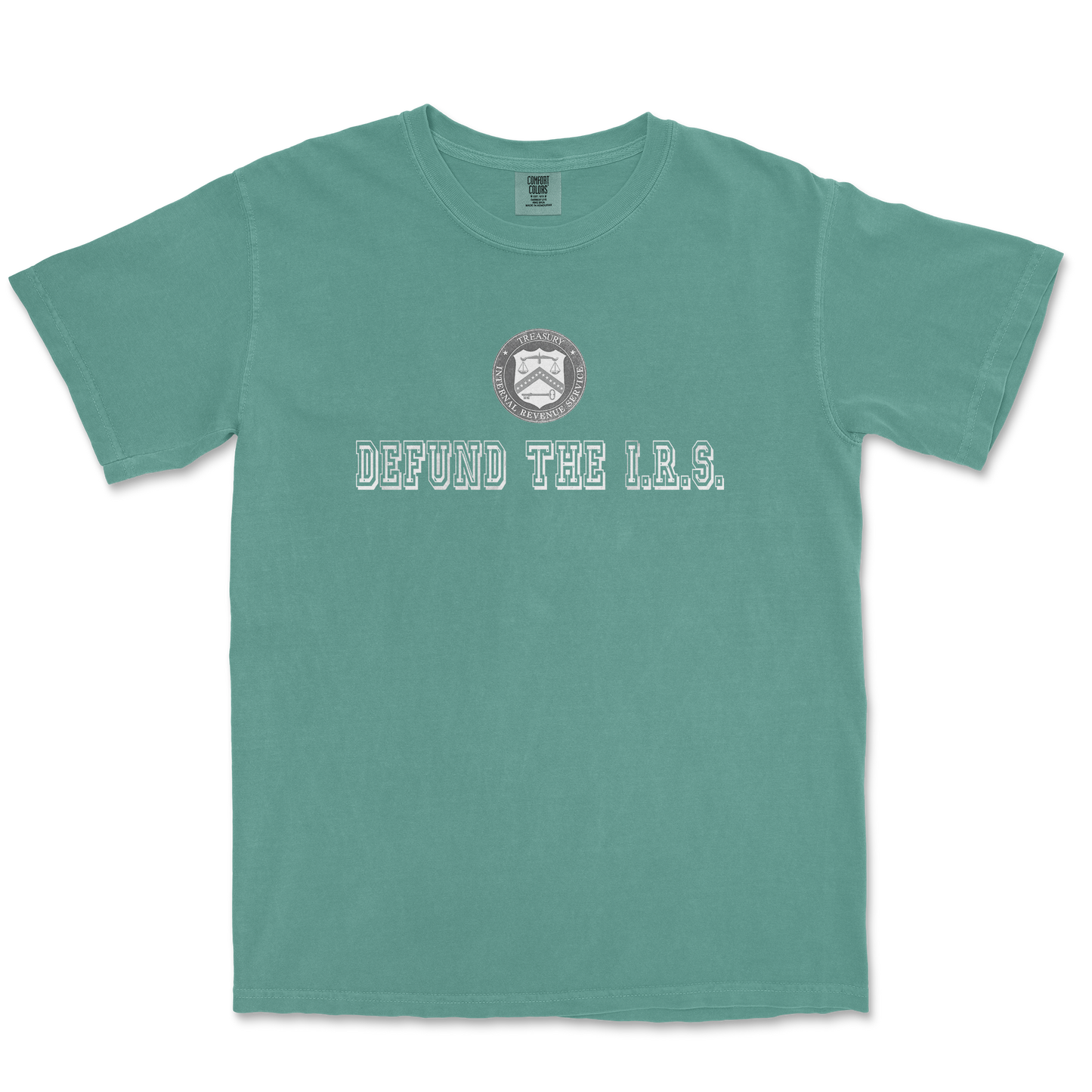 Comfort Colors T-Shirt Defund The I.R.S. in LightGreen