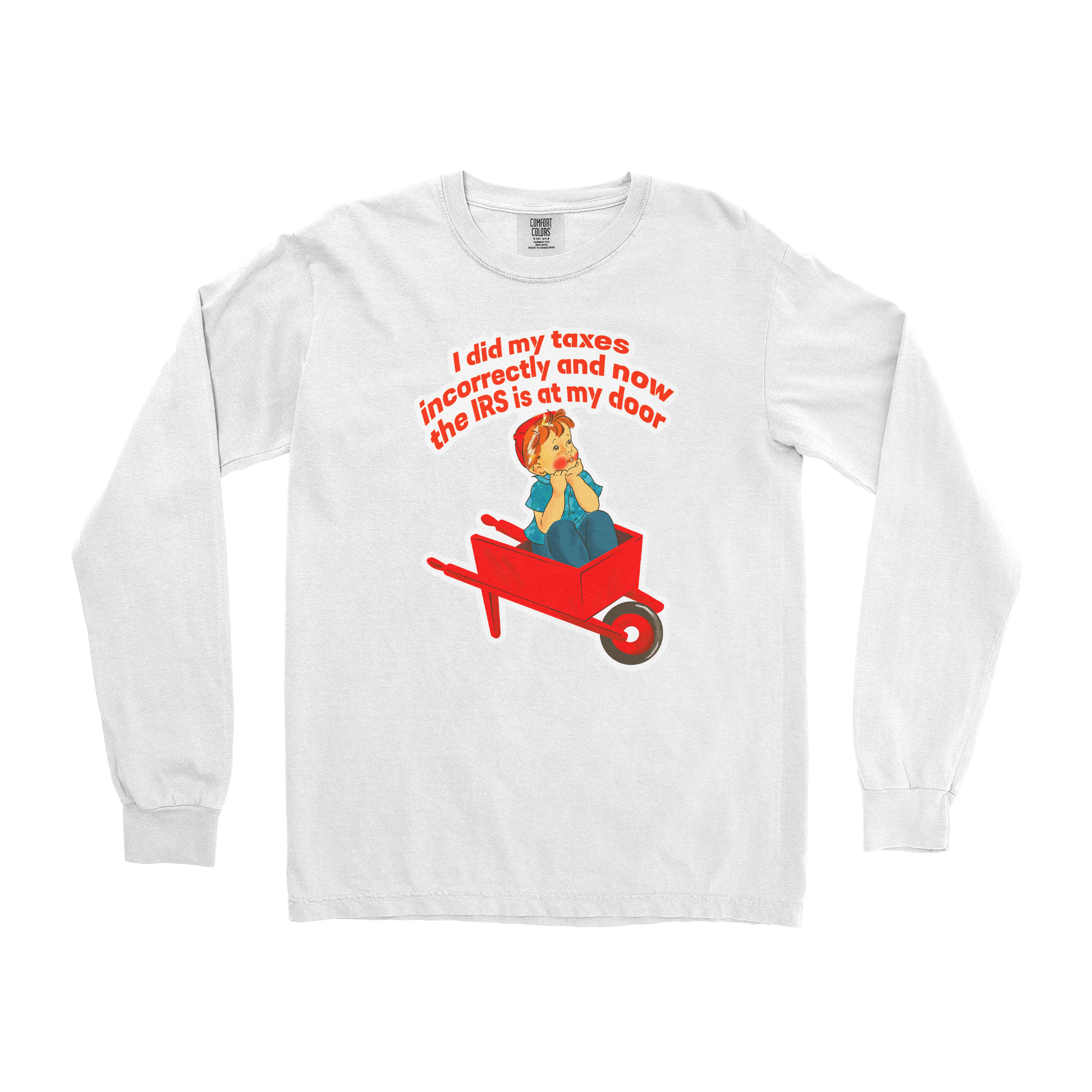Comfort Colors Long Sleeve Here Comes the IRS in White