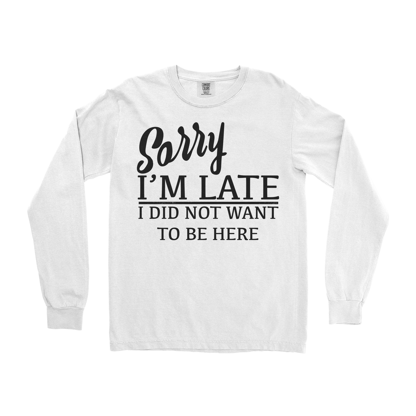 Comfort Colors Long Sleeve Late in White