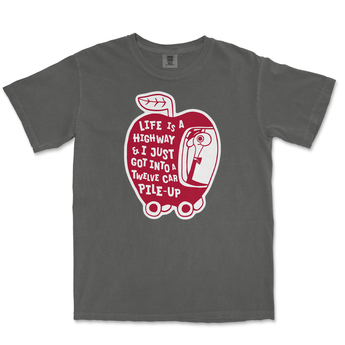 Comfort Colors T-Shirt Life Is A Highway in Pepper