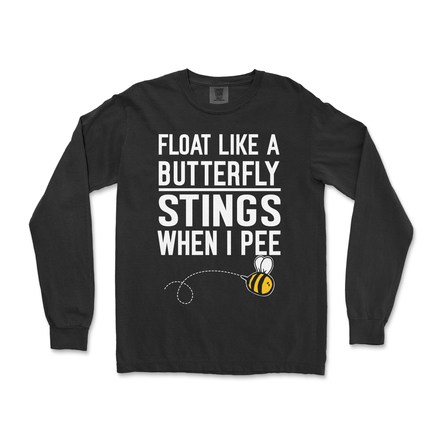 Comfort Colors Long Sleeve Stings When I Pee in Black
