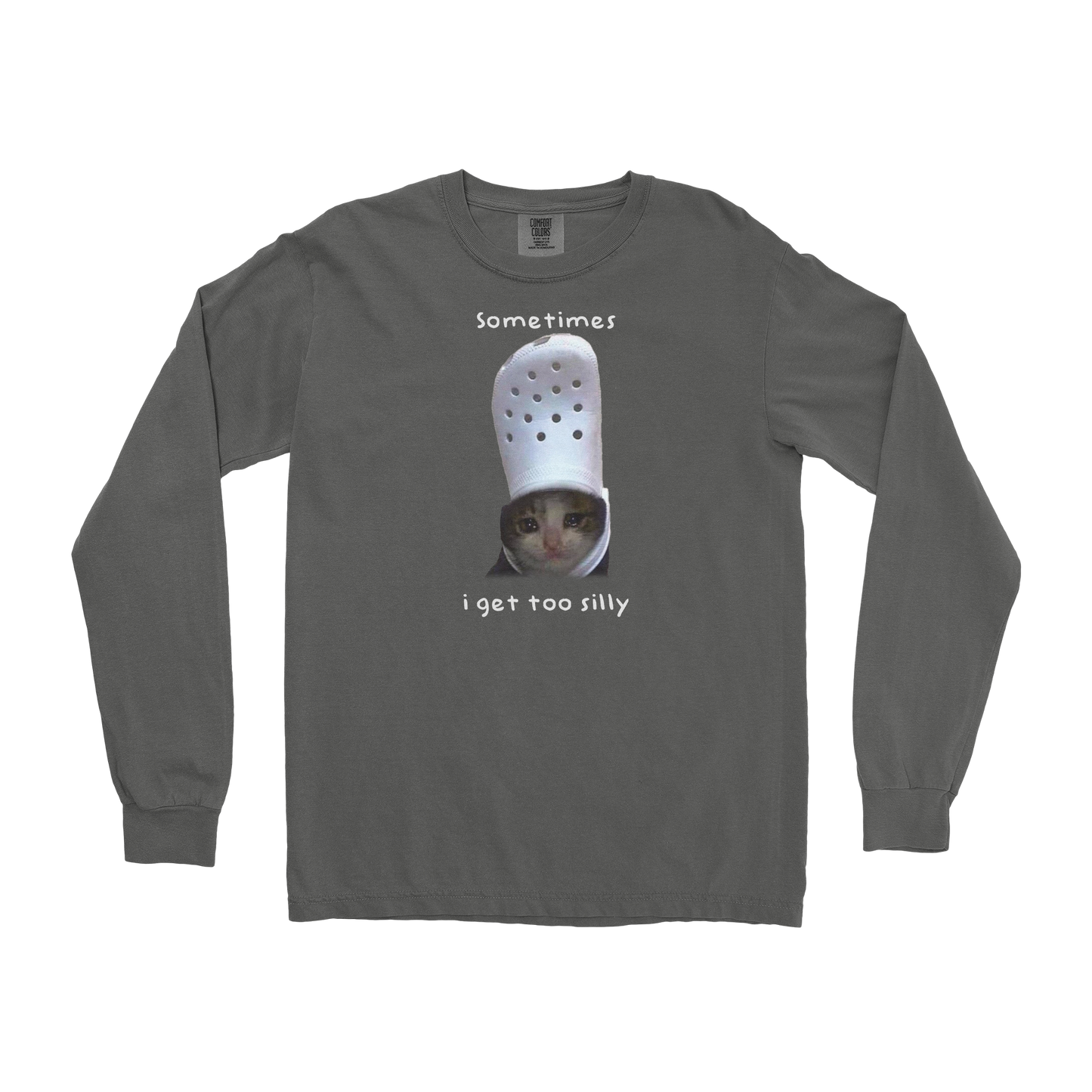 Comfort Colors Long Sleeve Got Too Silly in Pepper