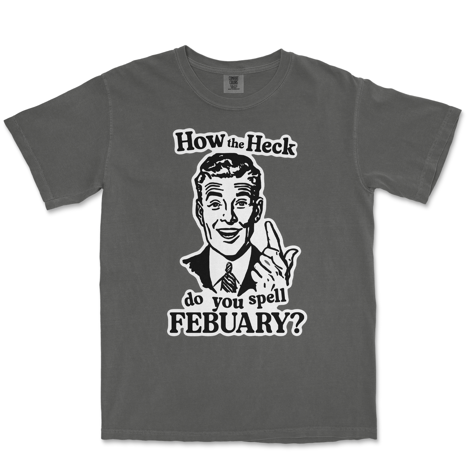Comfort Colors T-Shirt February in Pepper