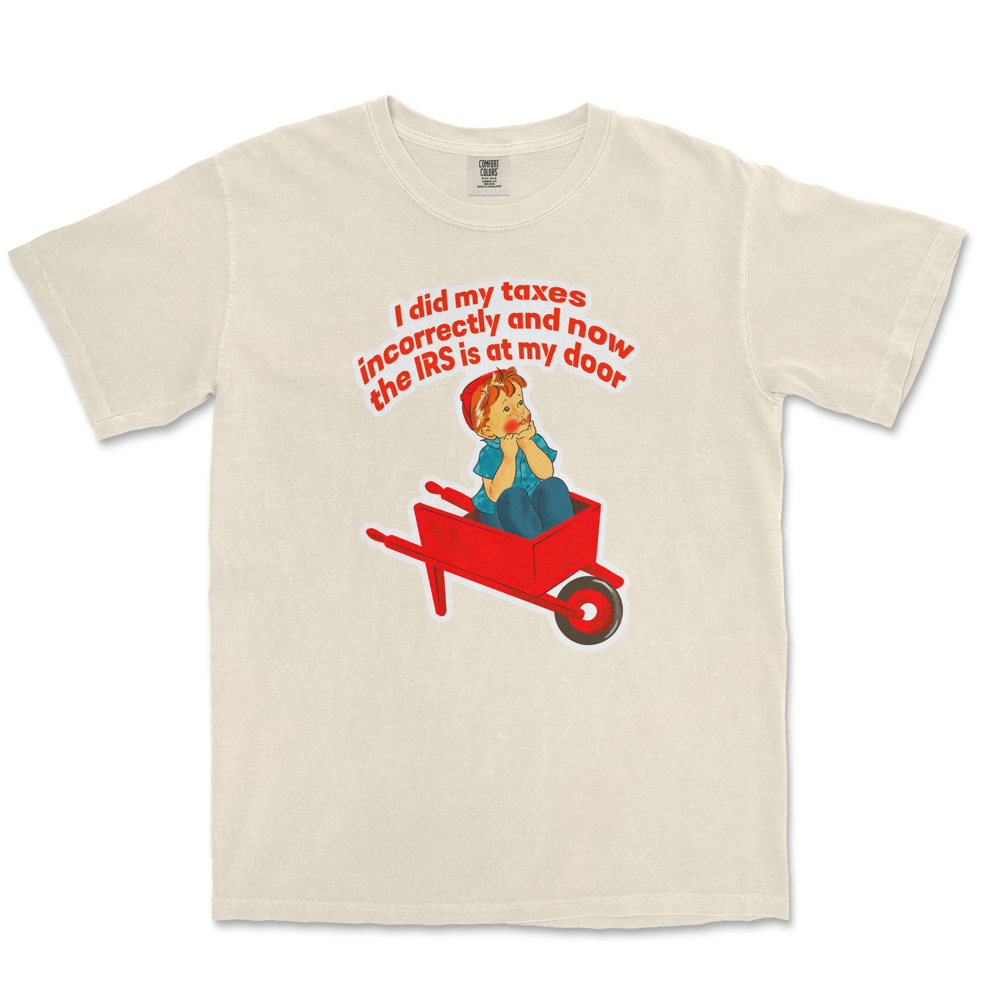 Comfort Colors T-Shirt Here Comes the IRS in Ivory