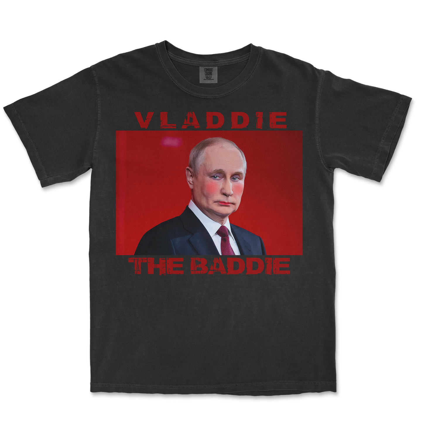 Comfort Colors T-Shirt Vladdie The Baddie in Black