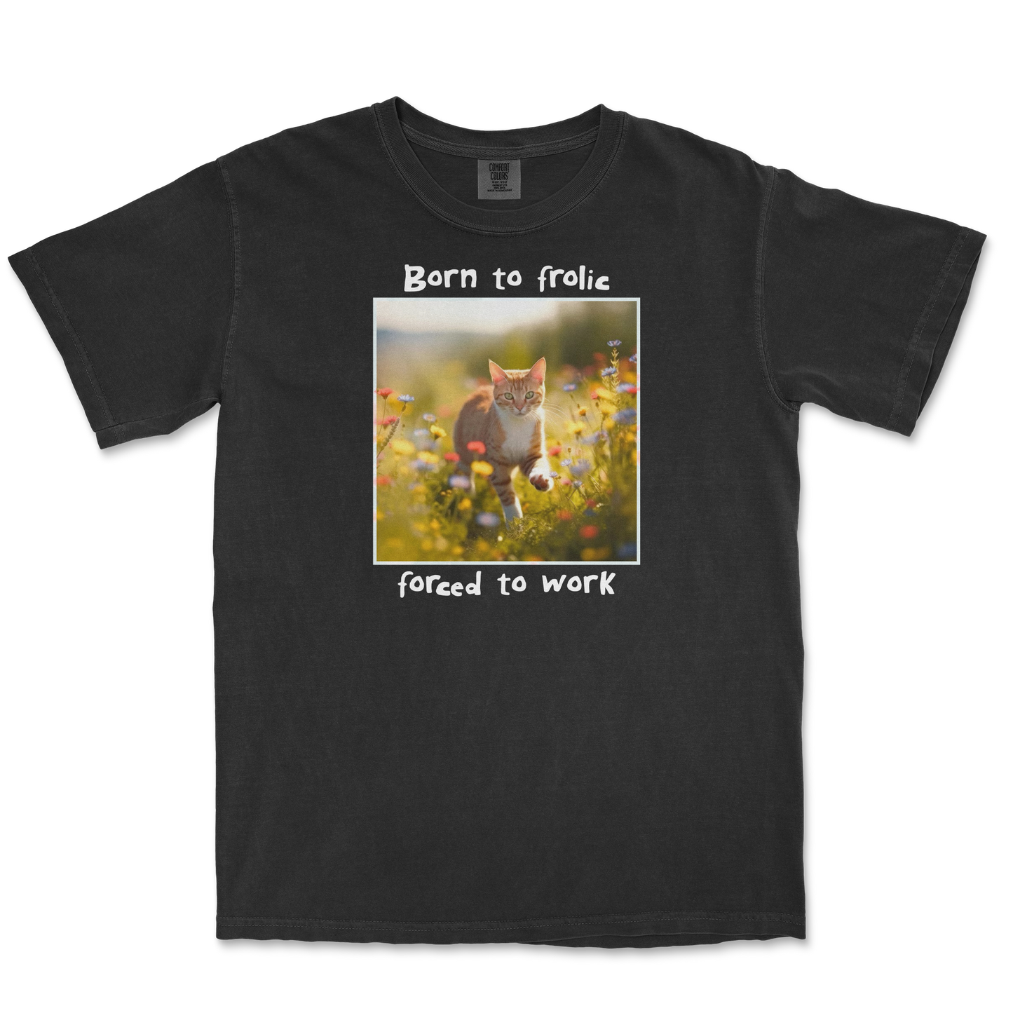 Comfort Colors T-Shirt Born to Frolic in Black