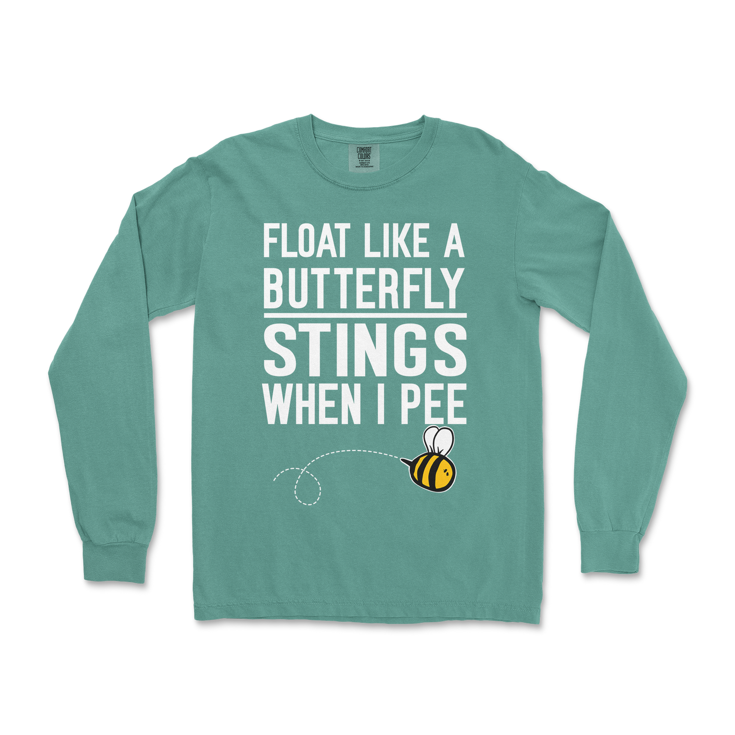 Comfort Colors Long Sleeve Stings When I Pee in LightGreen