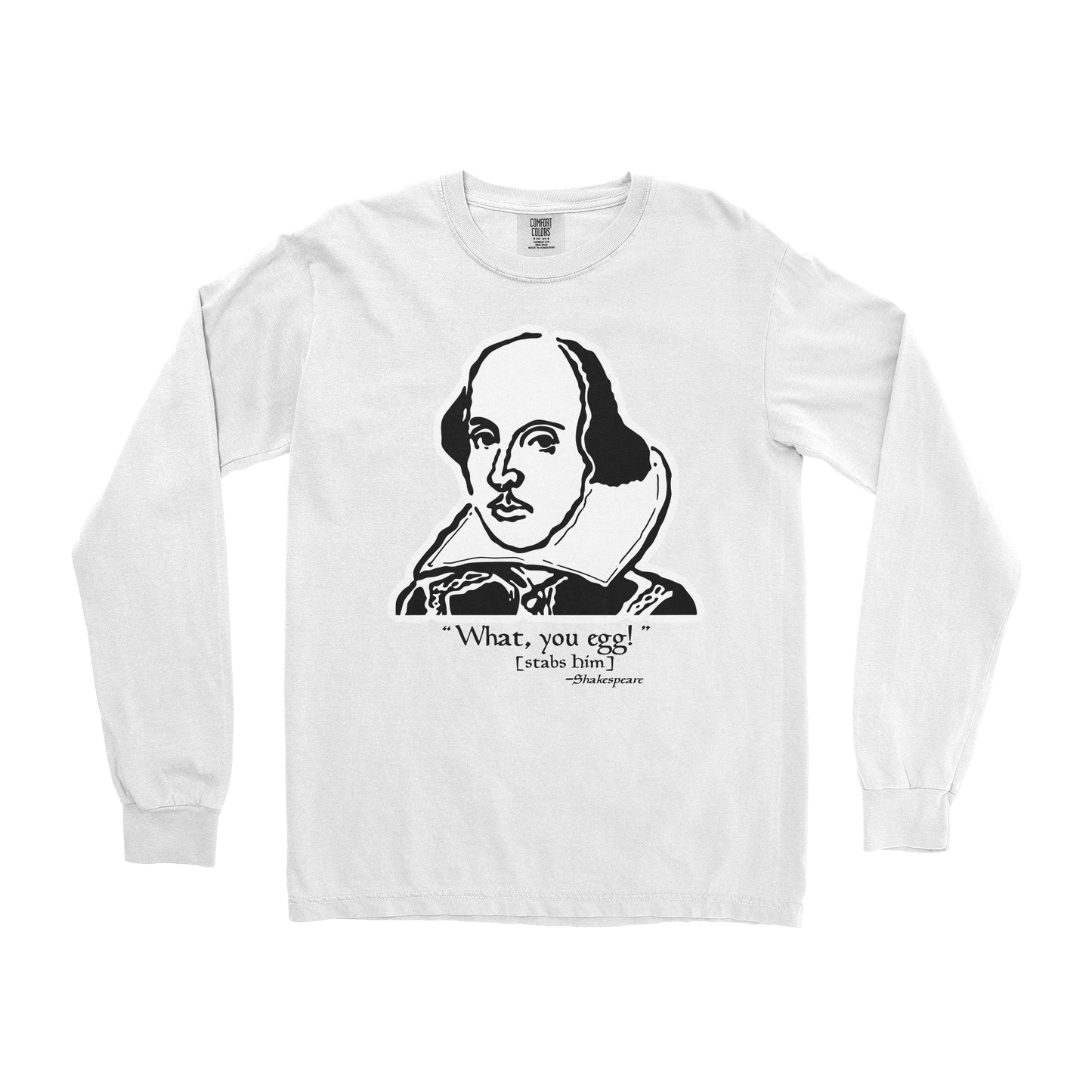 Comfort Colors Long Sleeve Shakespeare Quote in White