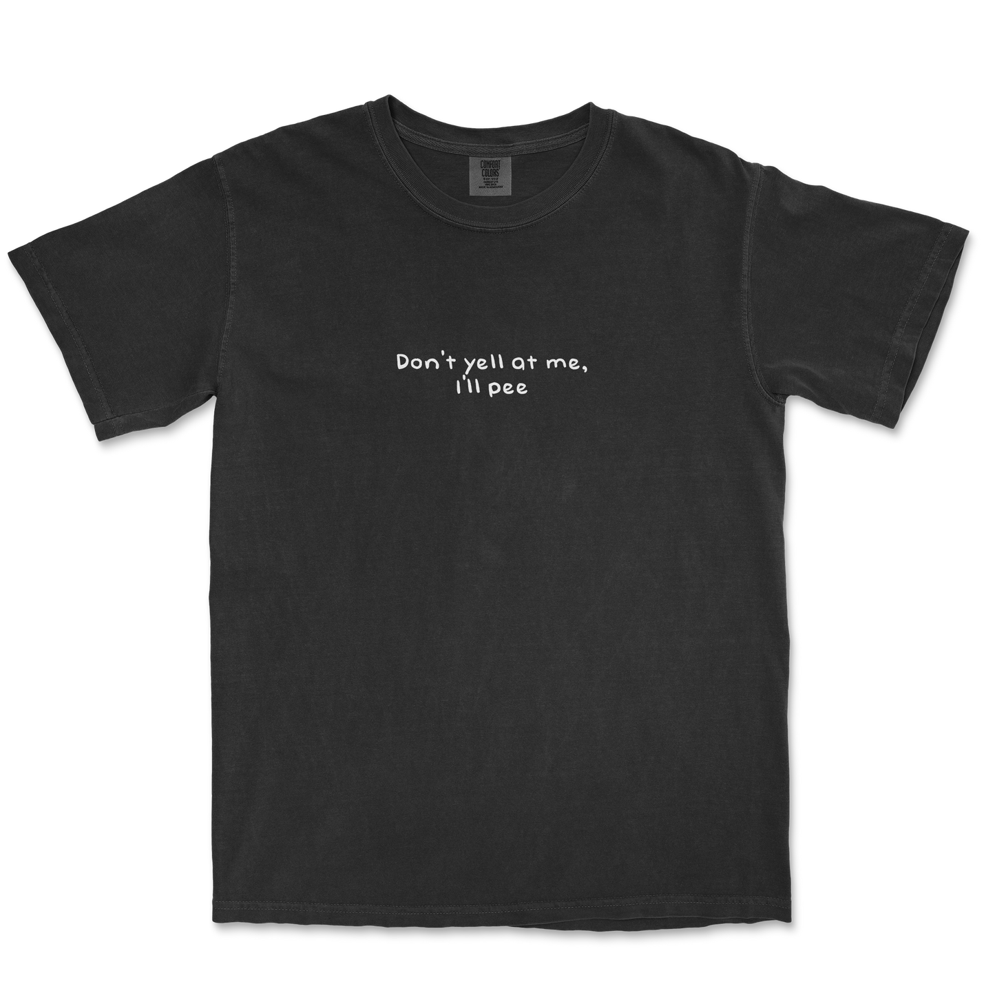 Comfort Colors T-Shirt Dont Yell in Black
