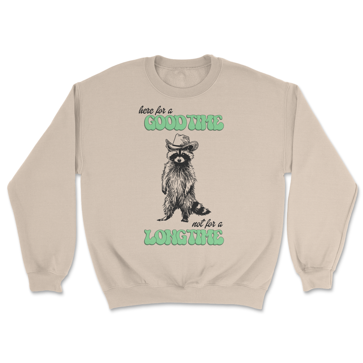 The Nice Shirt Crew Neck Here For A Good Time  in Sand