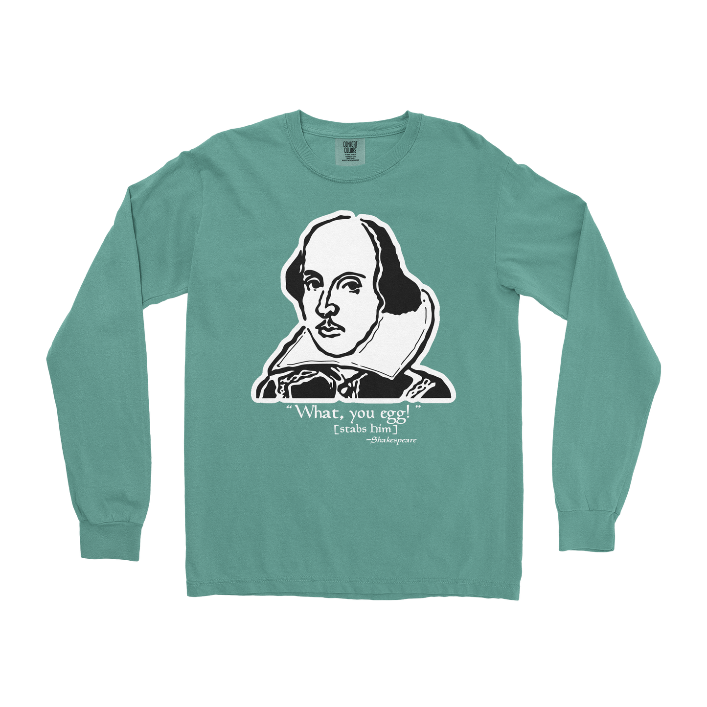 Comfort Colors Long Sleeve Shakespeare Quote in Light-Green