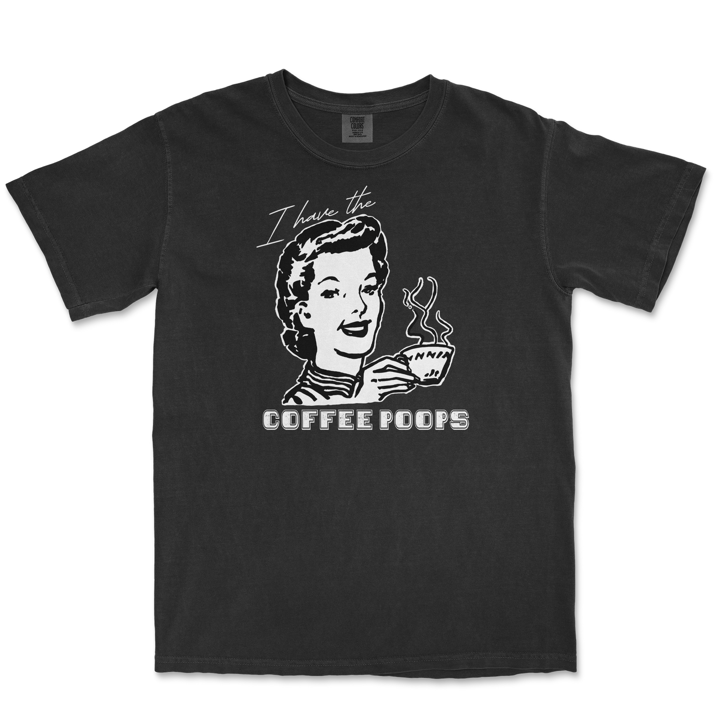 Comfort Colors T-Shirt Coffee Poops in Black