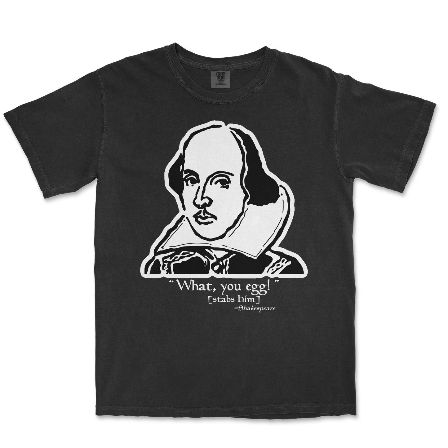 Comfort Colors T-Shirt Shakespeare Quote in Black