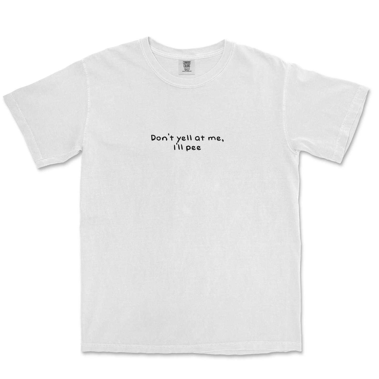 Comfort Colors T-Shirt Dont Yell in White