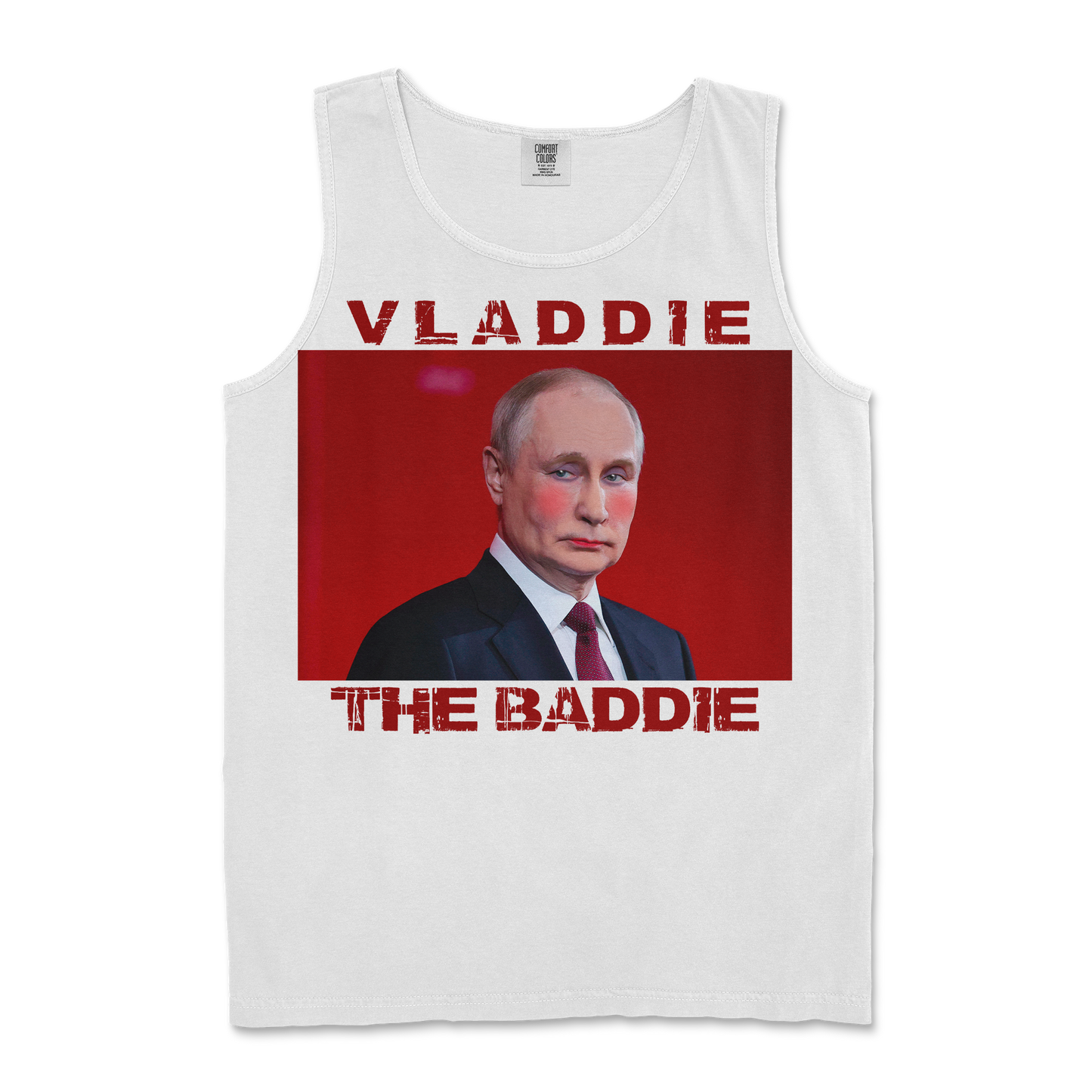 Comfort Colors Tank Top Vladdie The Baddie in White