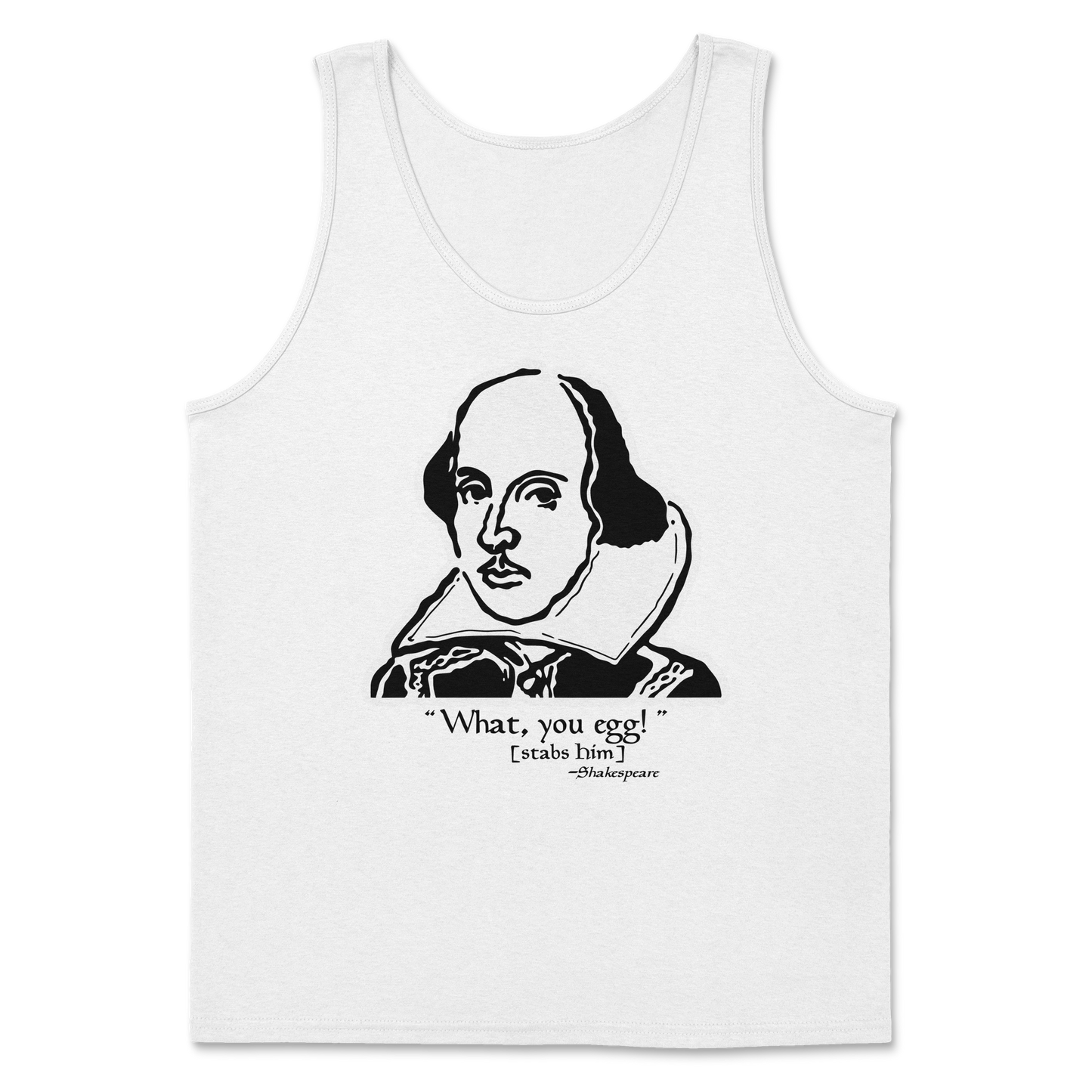 The Nice Shirt Tank Top Shakespeare Quote in White