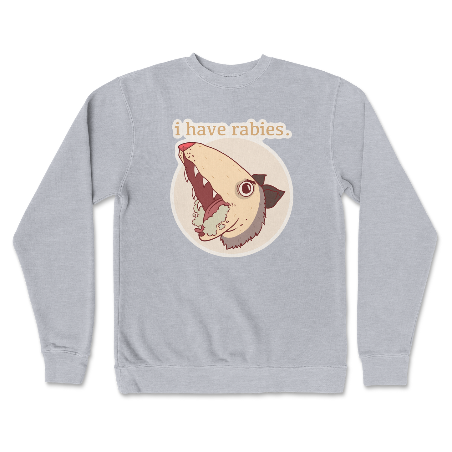 Independent Clothing Co. Crew Neck I Have Rabies in Grey Heather