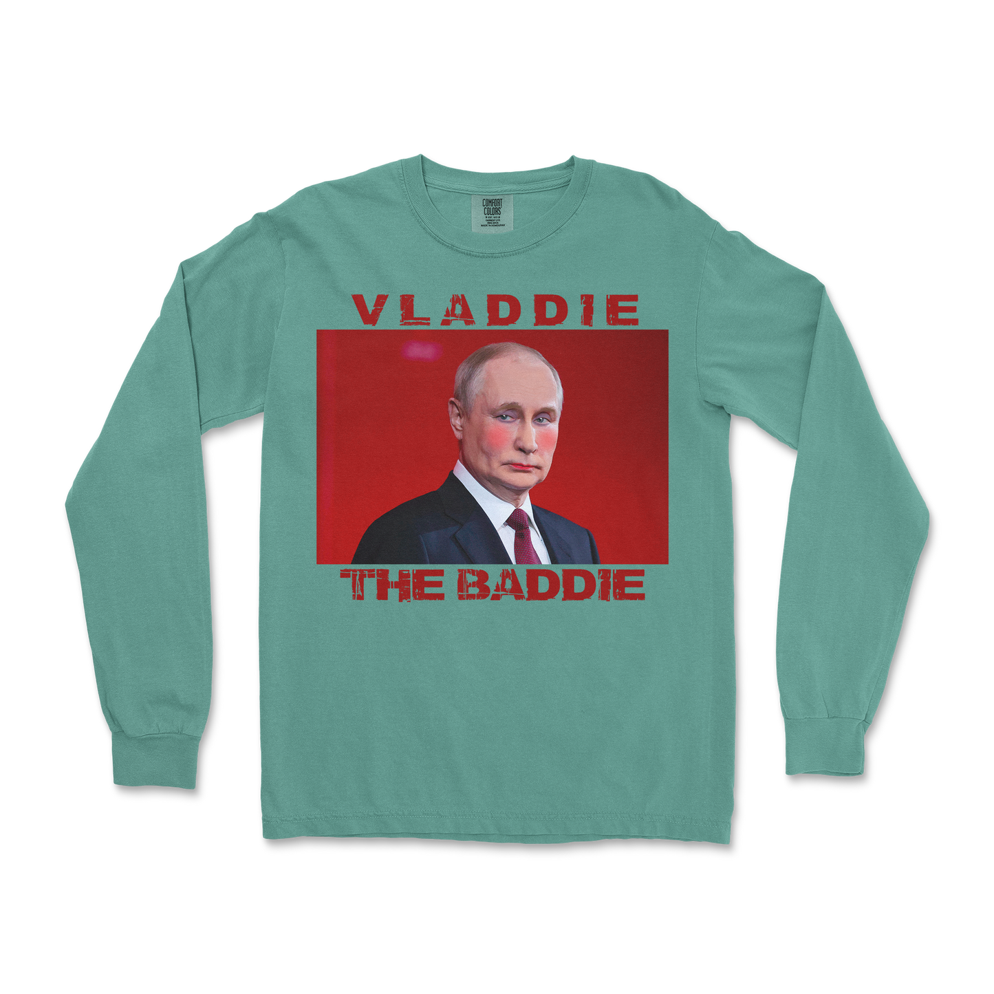 Comfort Colors Long Sleeve Vladdie The Baddie in LightGreen
