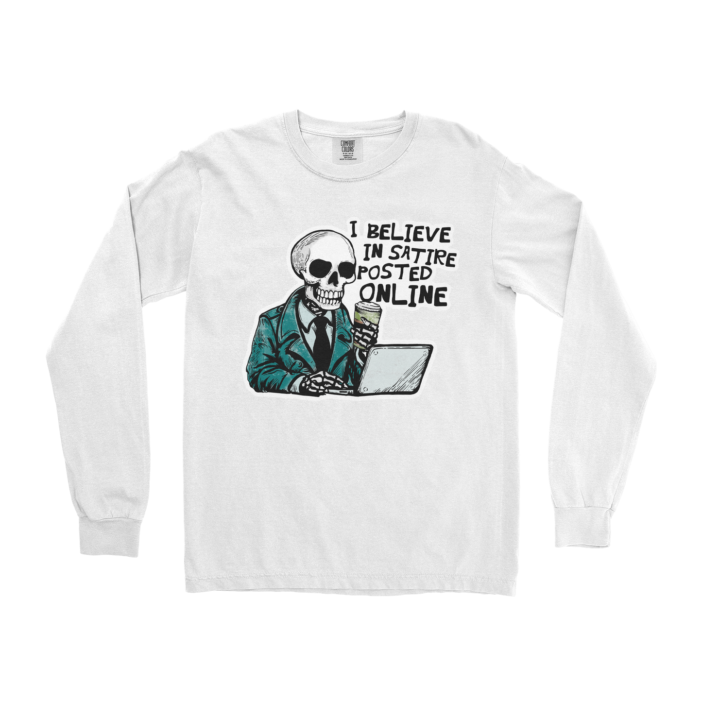 Comfort Colors Long Sleeve Believe in Satire in White