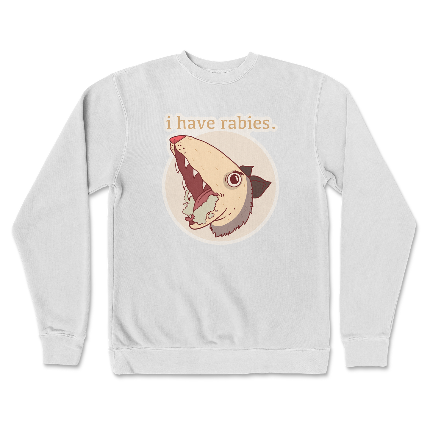 Independent Clothing Co. Crew Neck I Have Rabies in White