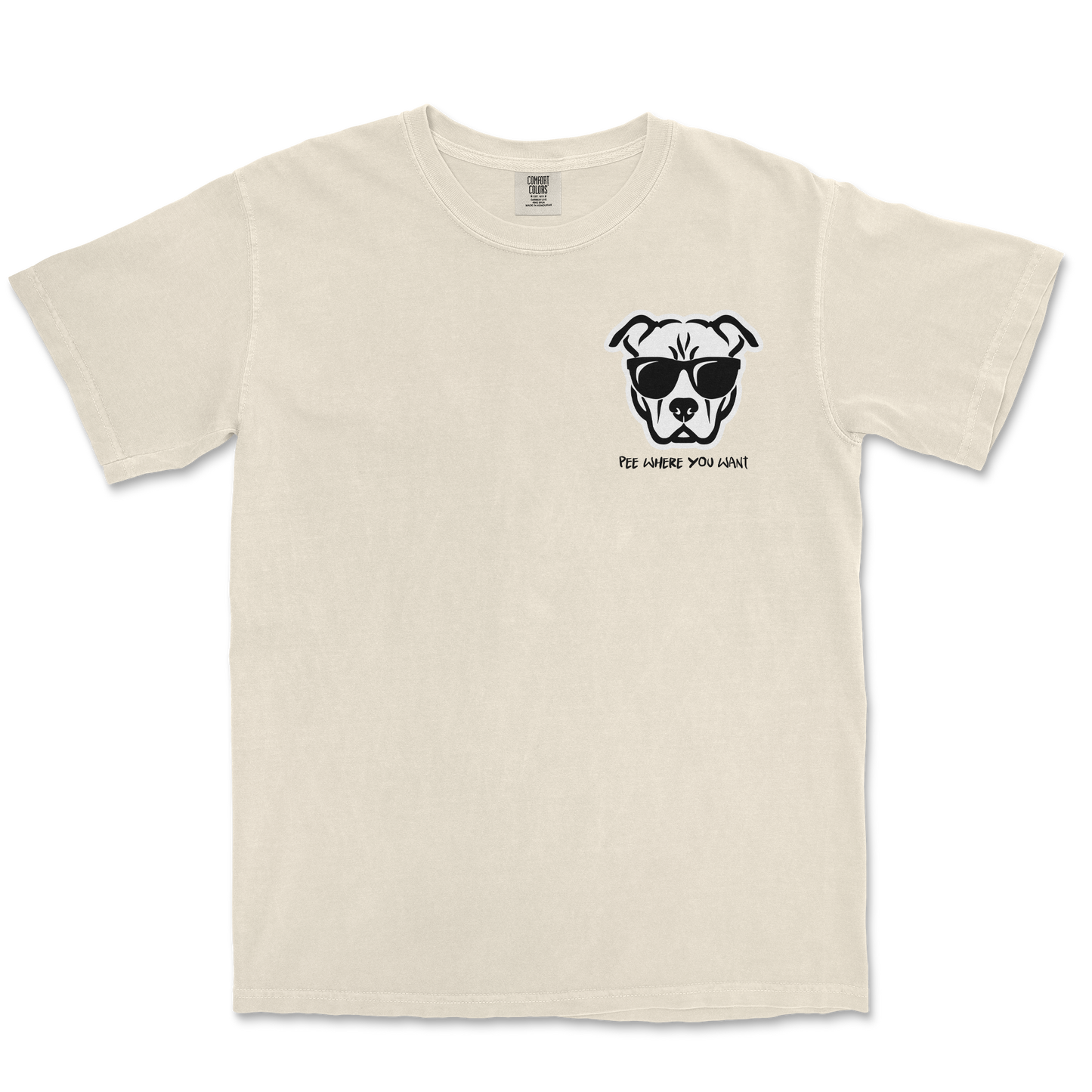 Comfort Colors T-Shirt Pee Where You Want in Ivory