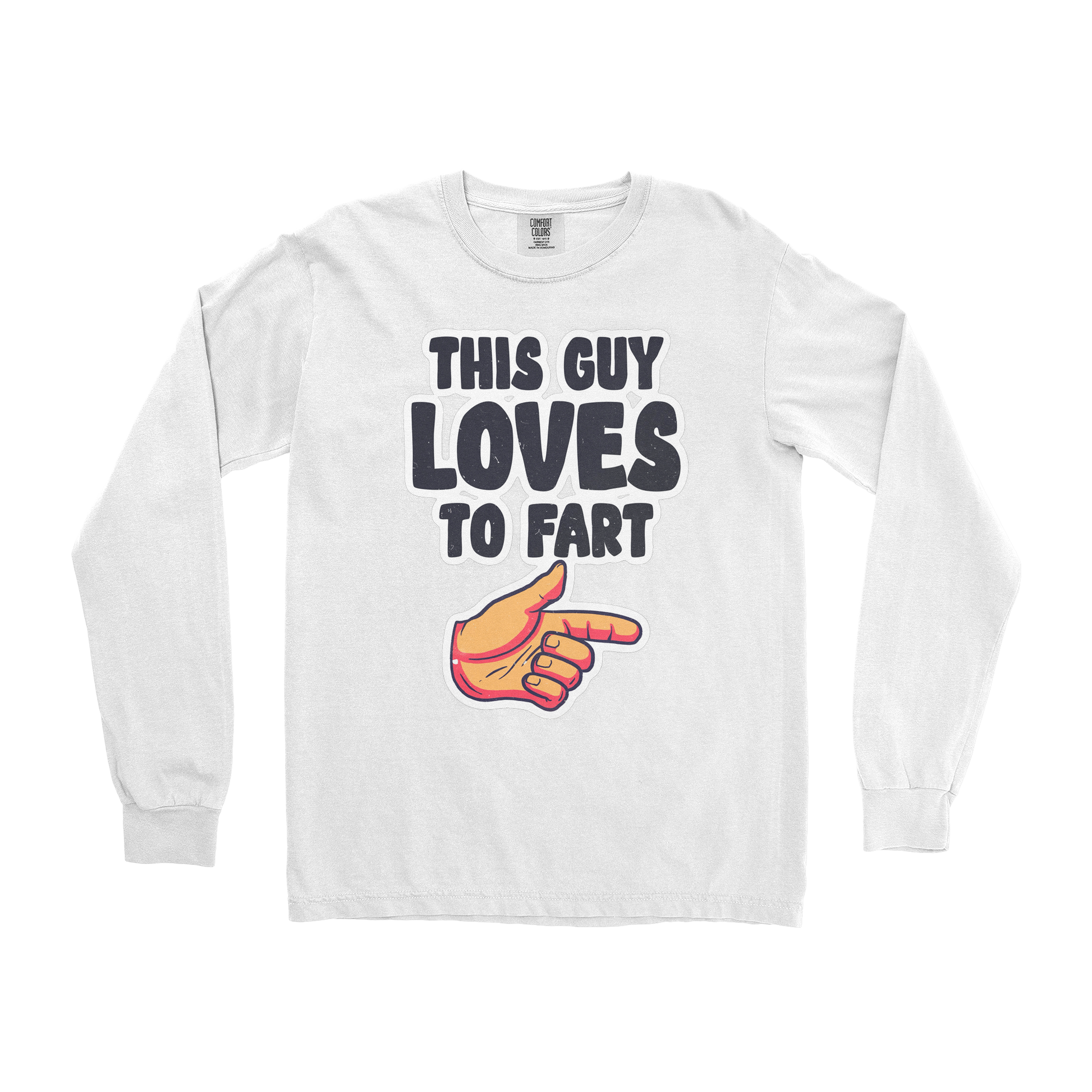 Comfort Colors Long Sleeve Who Farted  in White