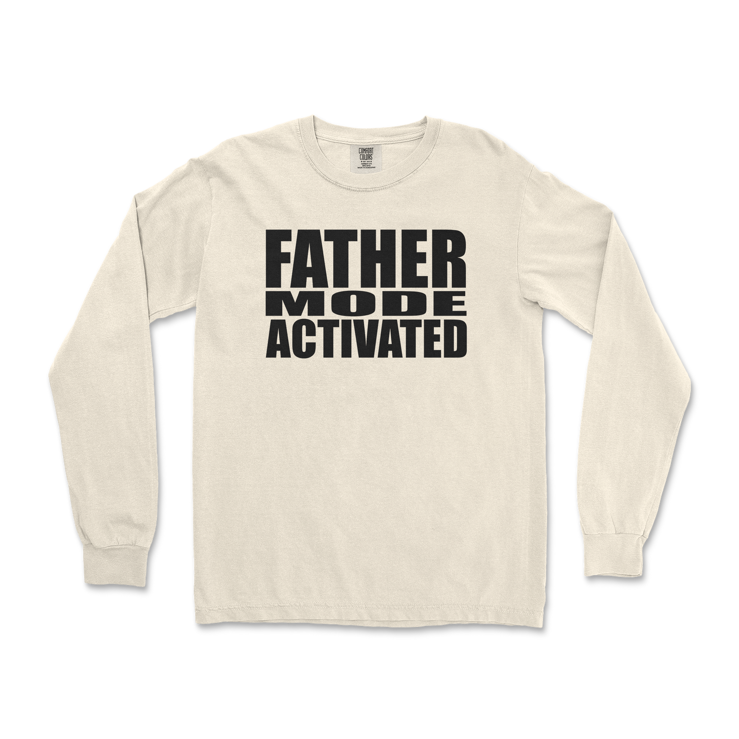 Comfort Colors Long Sleeve Father Mode Activated in Ivory
