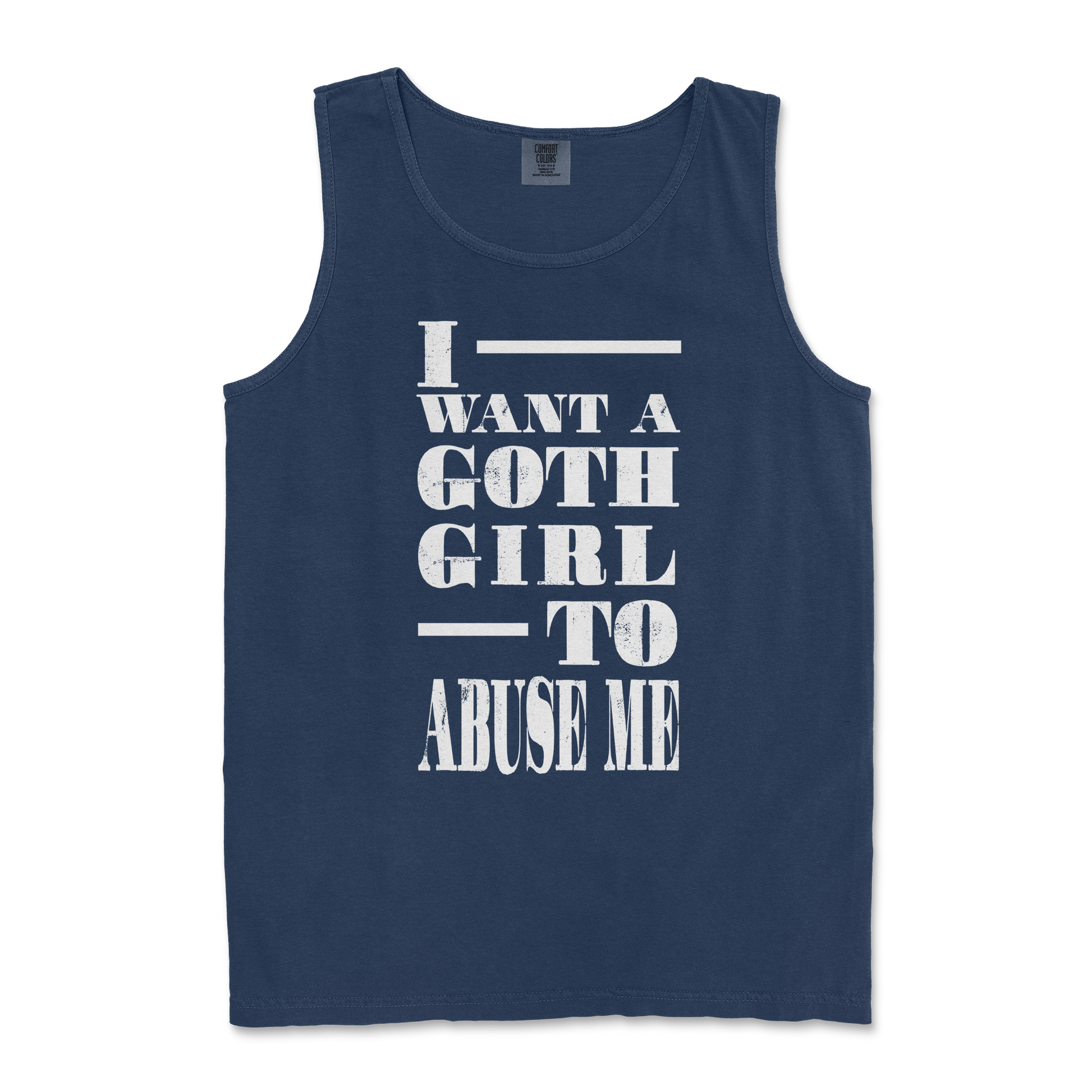 Comfort Colors Tank Top I Want A Goth GF in TrueNavy