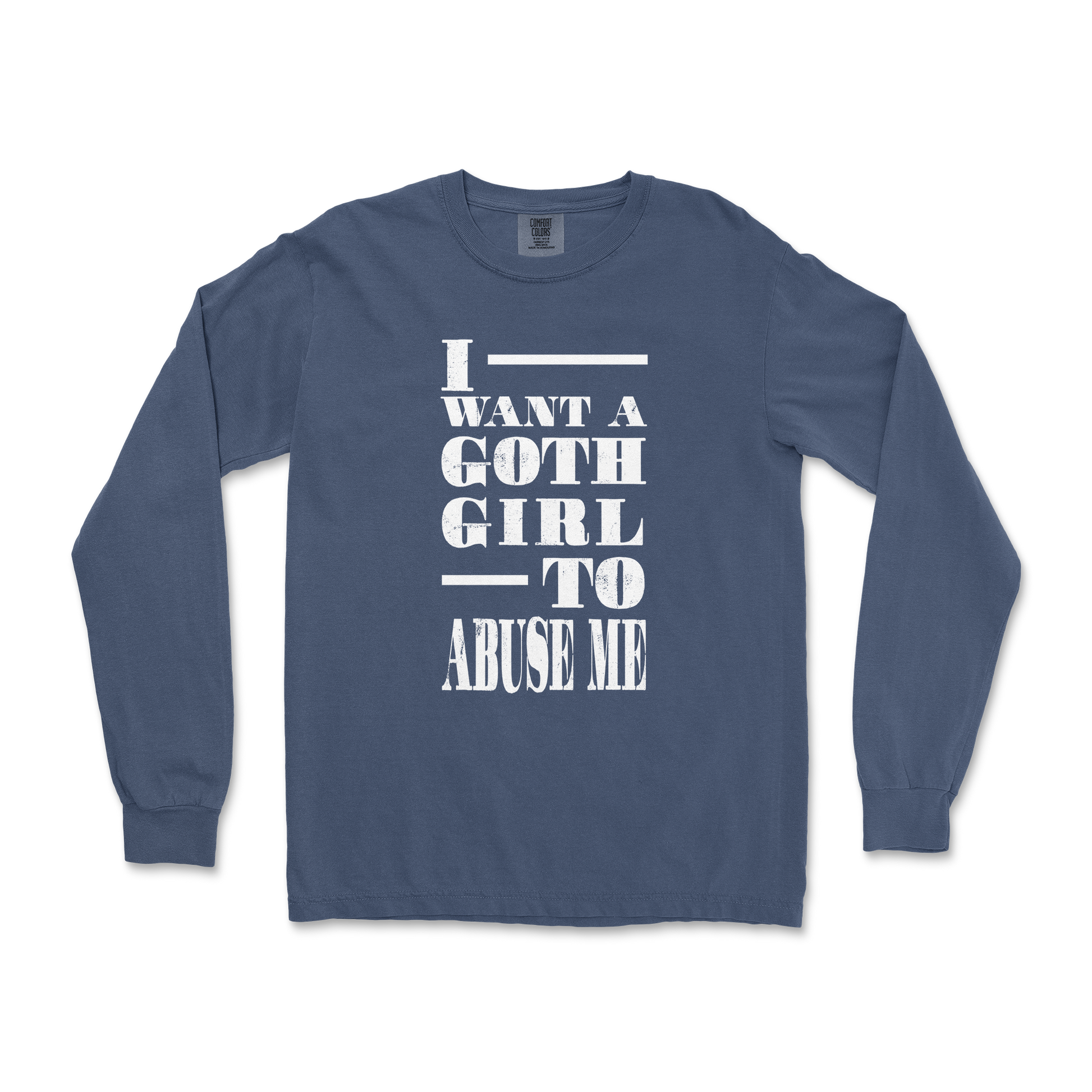 Comfort Colors Long Sleeve I Want A Goth GF in Midnight