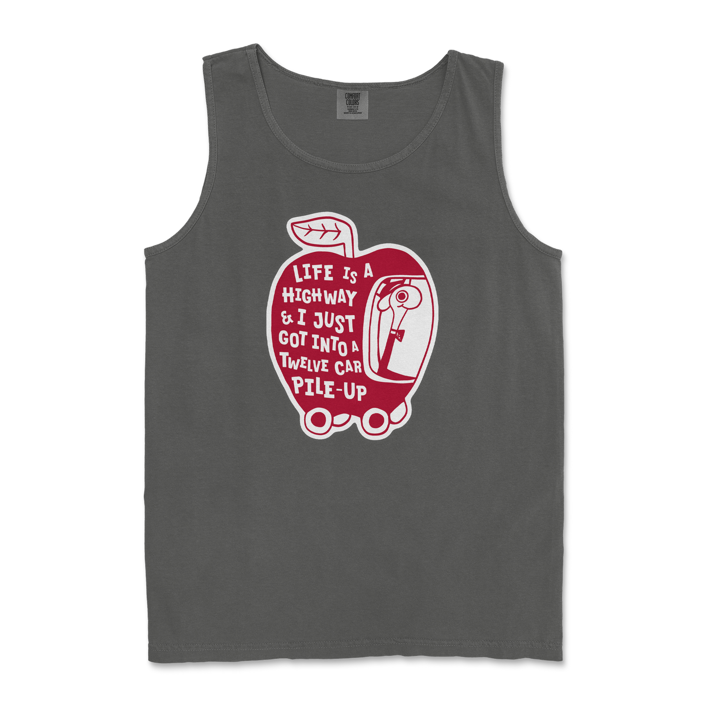 Comfort Colors Tank Top Life Is A Highway  in Pepper