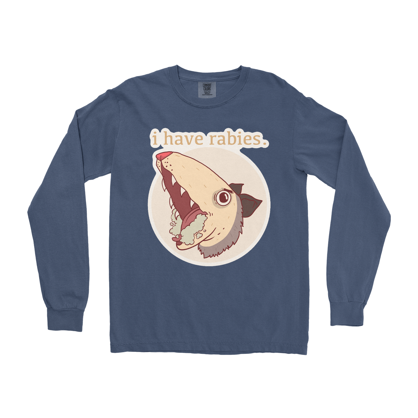 Comfort Colors Long Sleeve I Have Rabies in Midnight