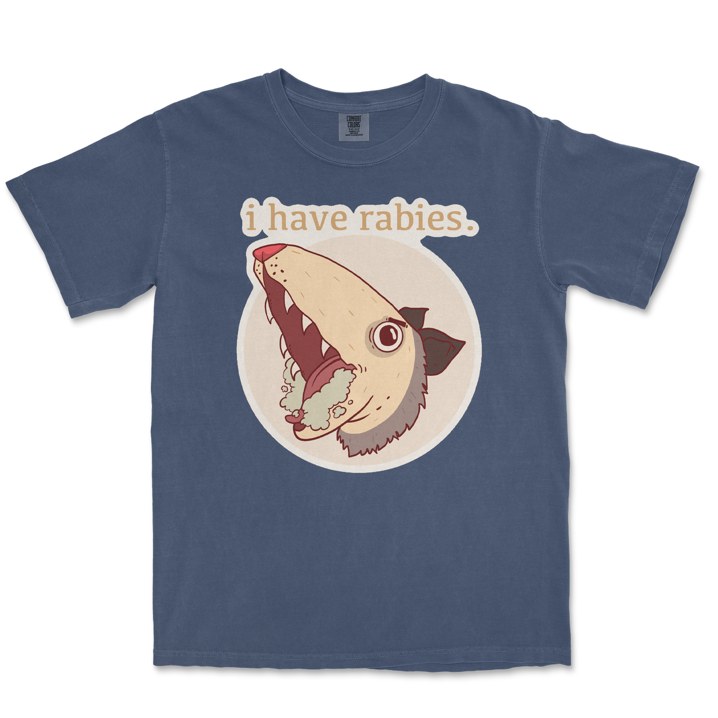 Comfort Colors T-Shirt I Have Rabies in Midnight