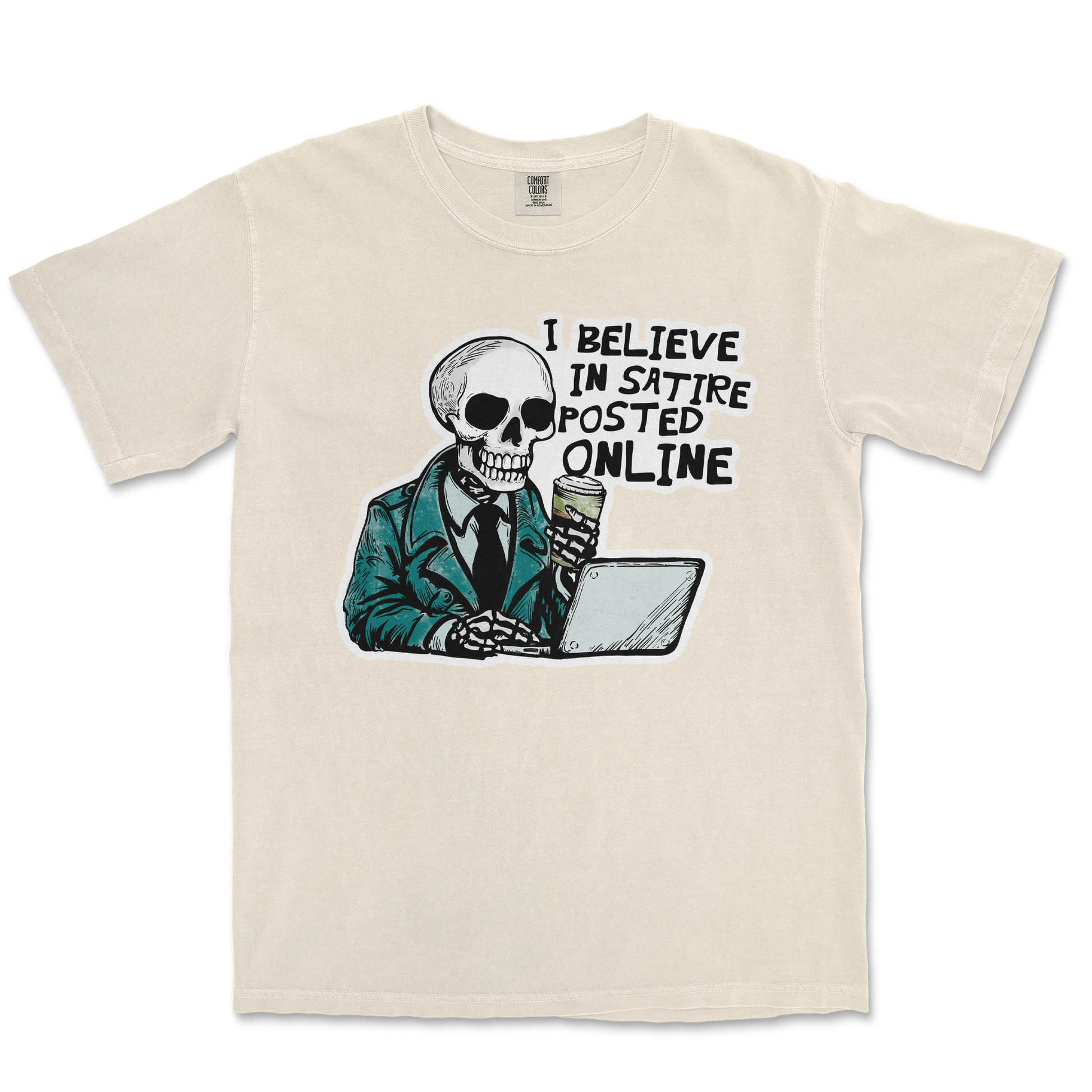 Comfort Colors T-Shirt Believe in Satire in Ivory