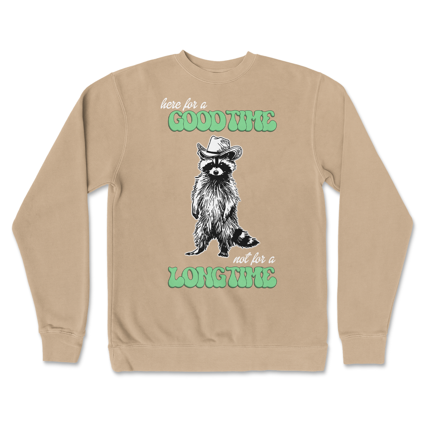 Independent Clothing Co. Crew Neck Here For A Good Time in Sandstone