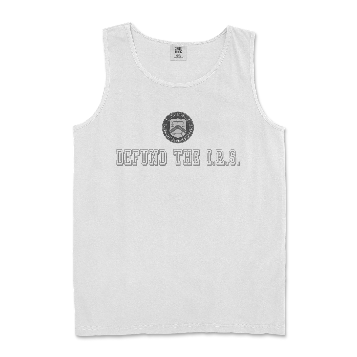 Comfort Colors Tank Top Defund The I.R.S. in White