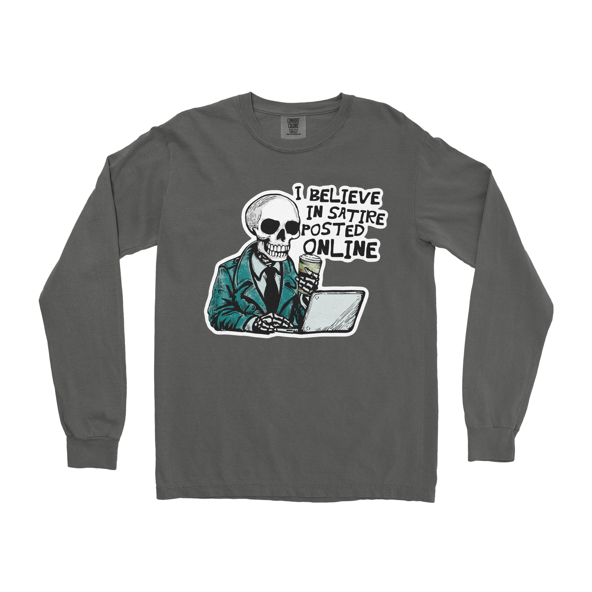 Comfort Colors Long Sleeve Believe in Satire in Pepper